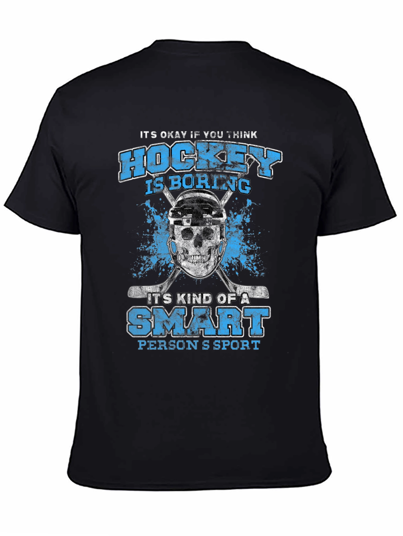 Hockey is a Smart Persons Sport T-Shirt