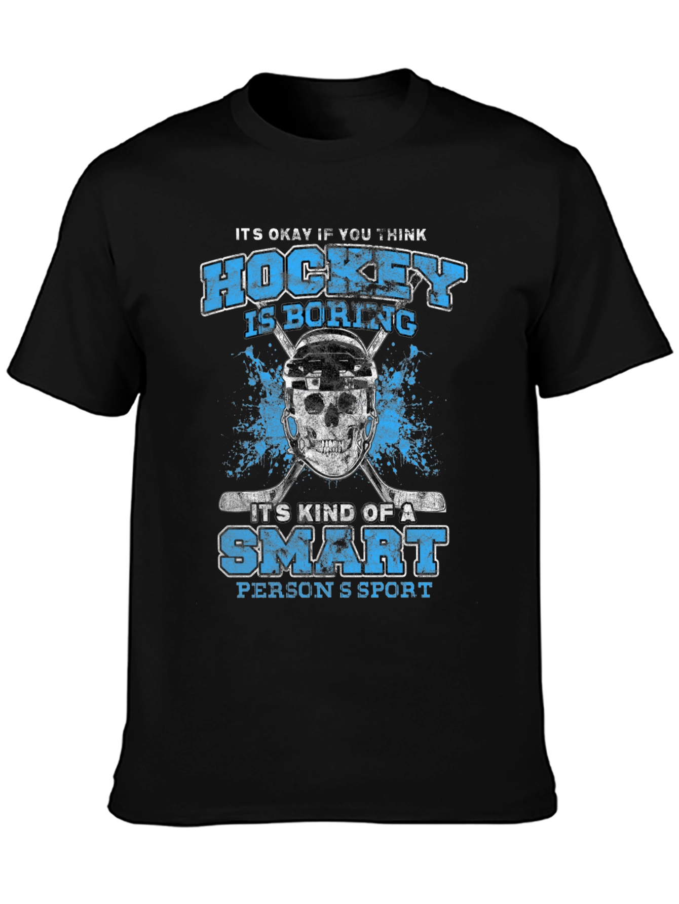 Hockey is a Smart Persons Sport T-Shirt