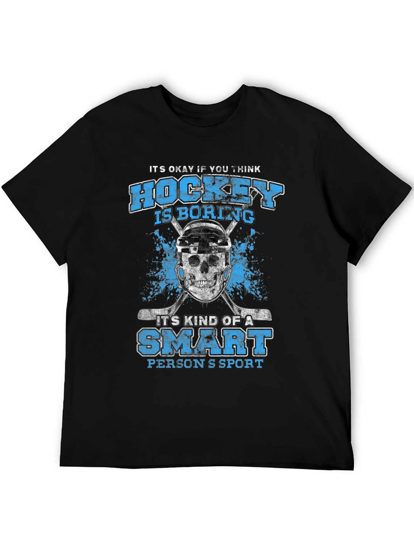 Hockey is a Smart Persons Sport T-Shirt