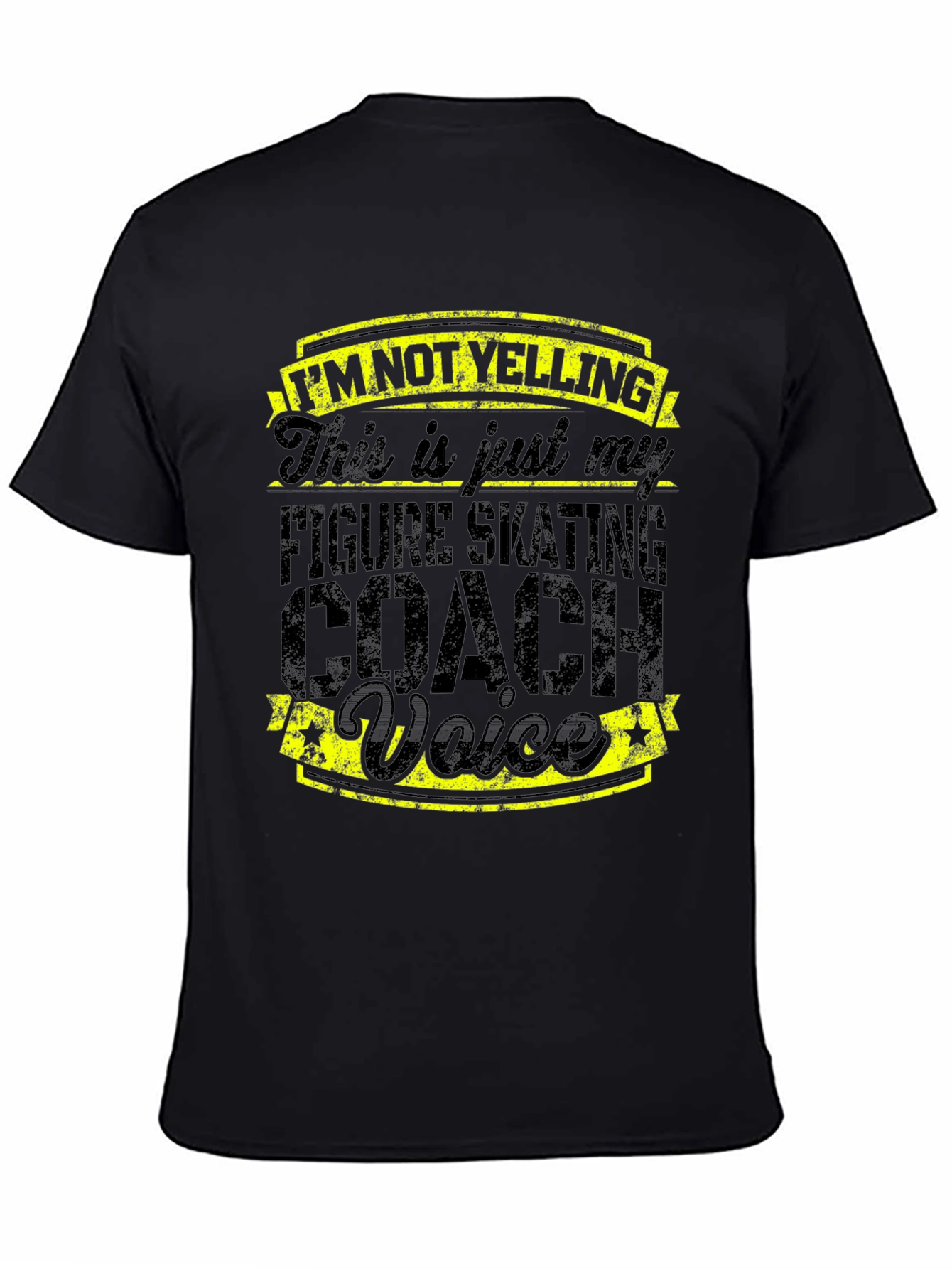 Figure Skating Coach T-Shirt - Im Not Yelling Voice