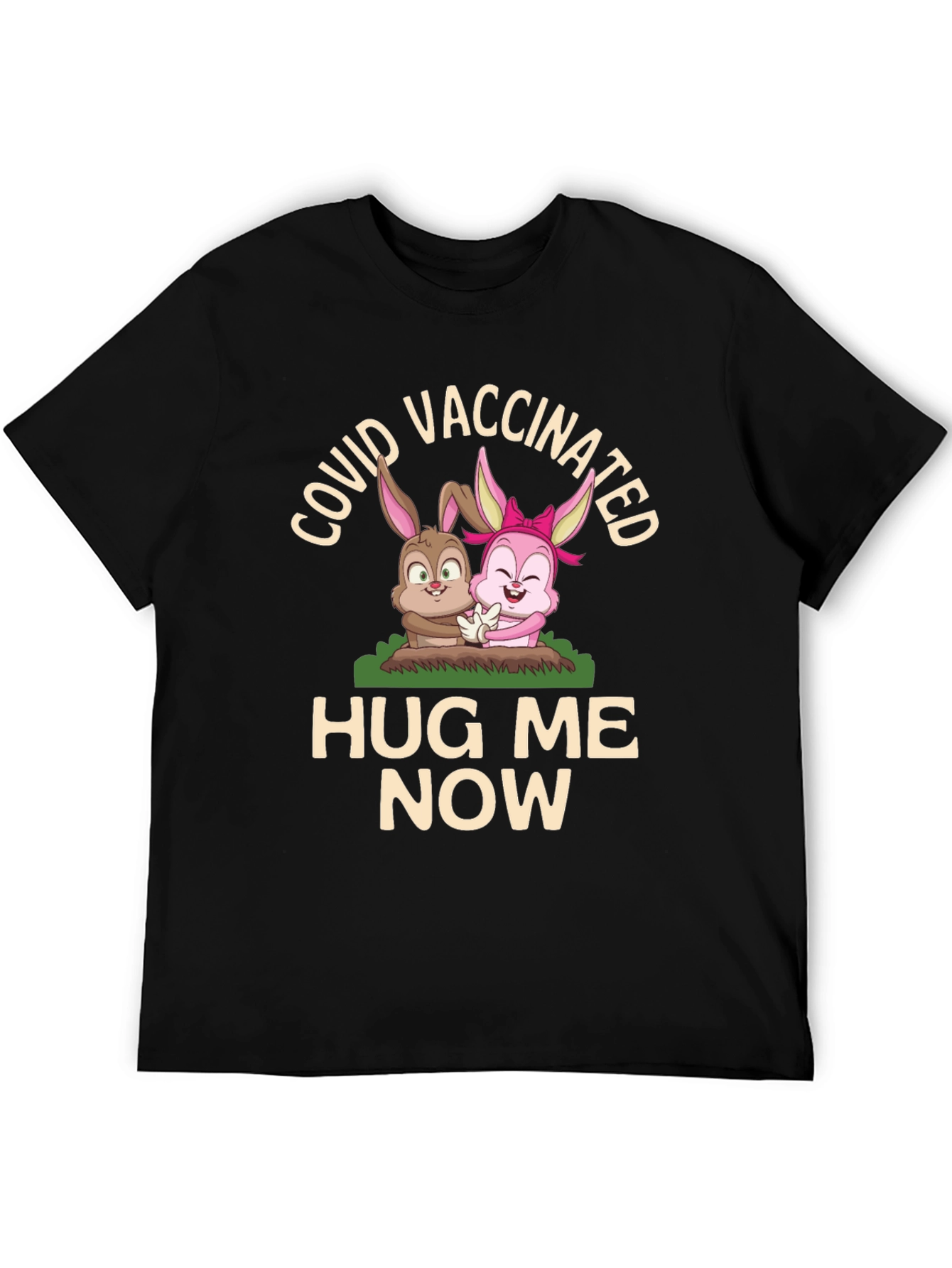 COVID Vaccinated Hug Me Now T-Shirt