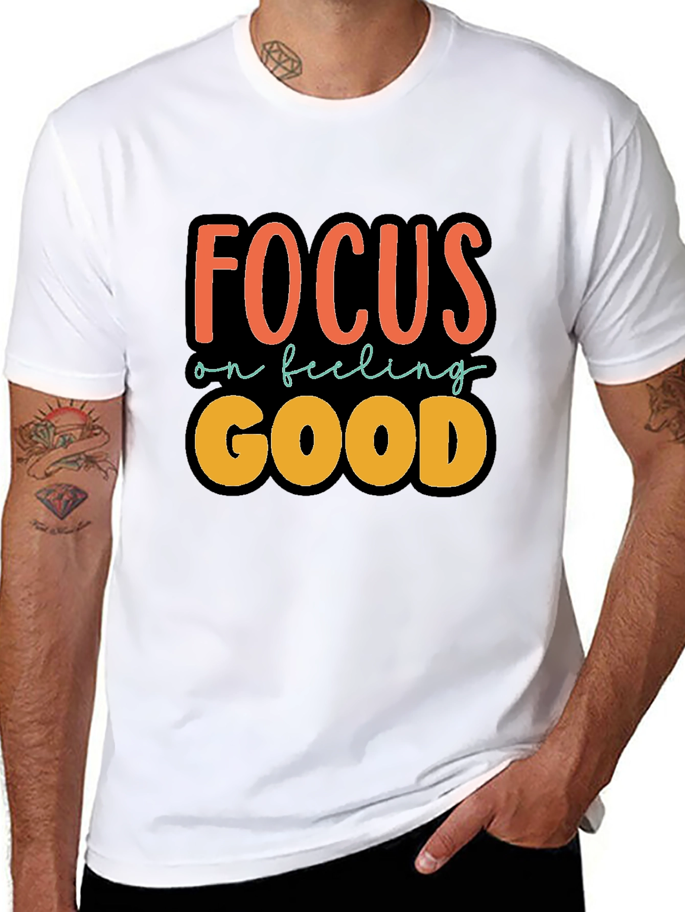 Focus on Feeling Good T-Shirt