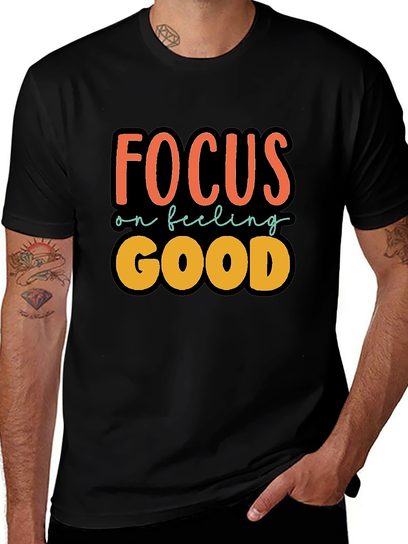 Focus on Feeling Good T-Shirt