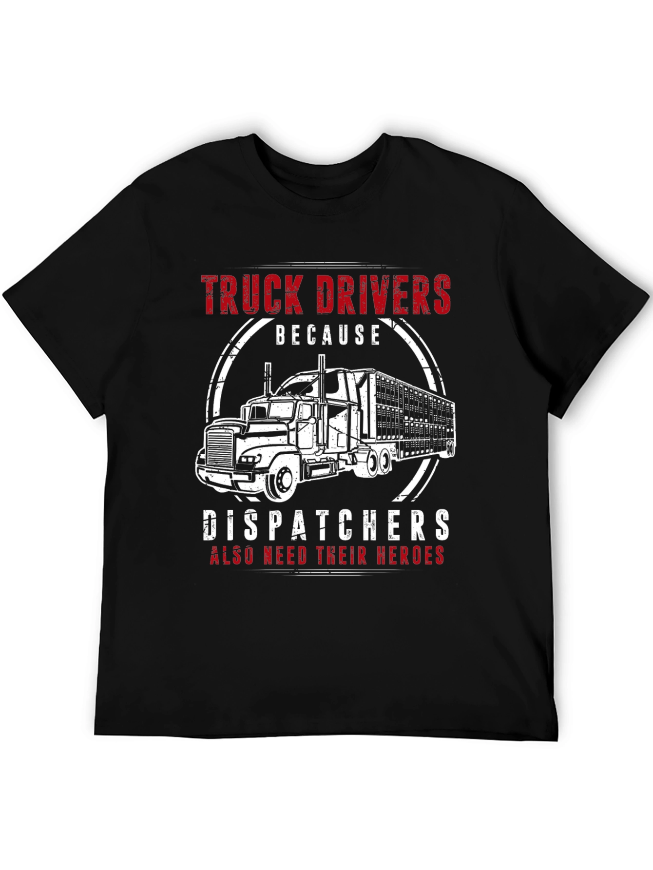Truck Driver Hero T-Shirt