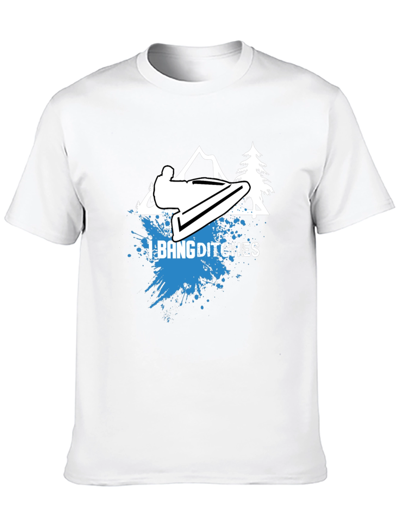 I Bang Ditches Graphic Tee