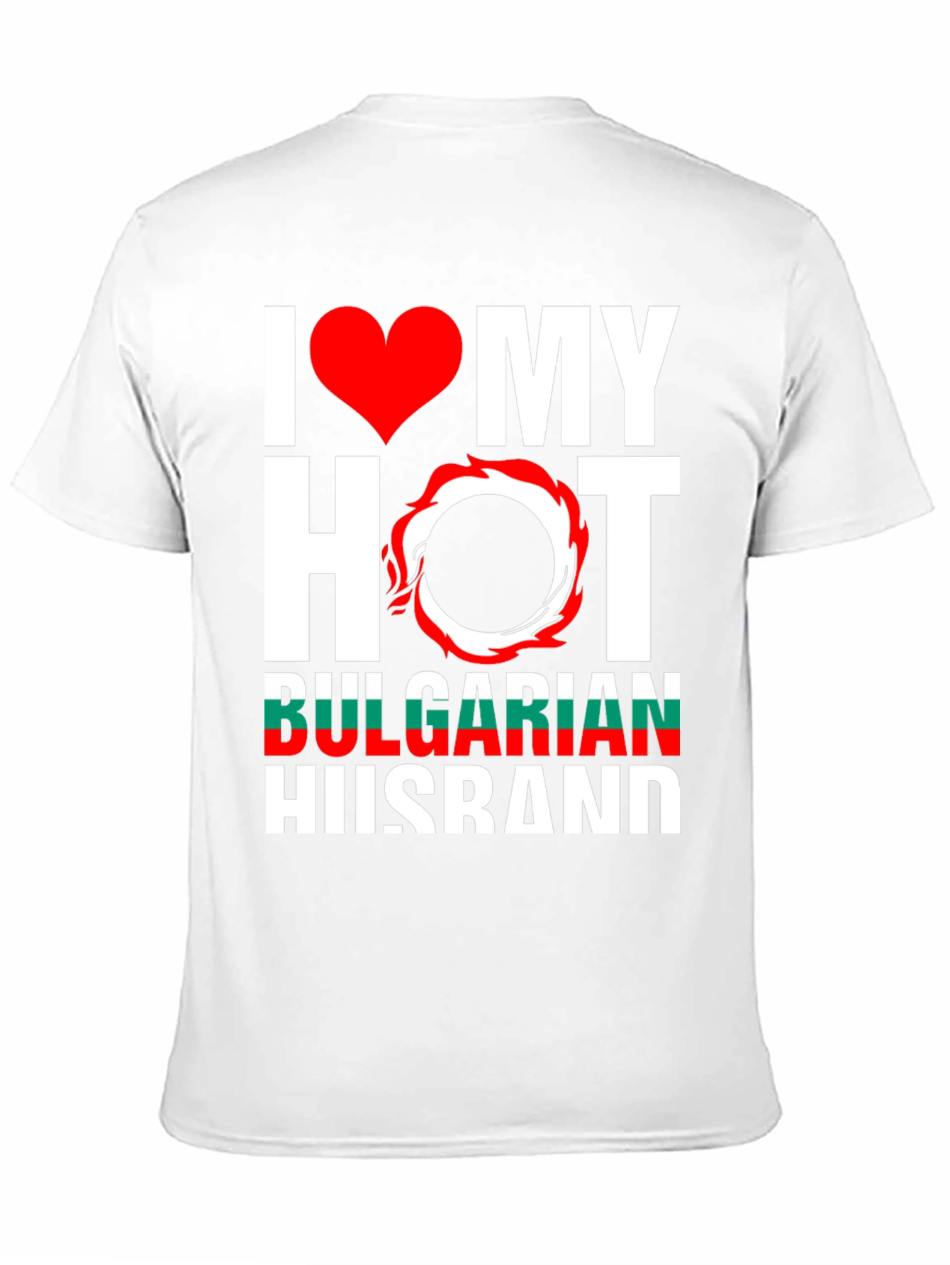 I Love My Hot Bulgarian Husband T-Shirt
