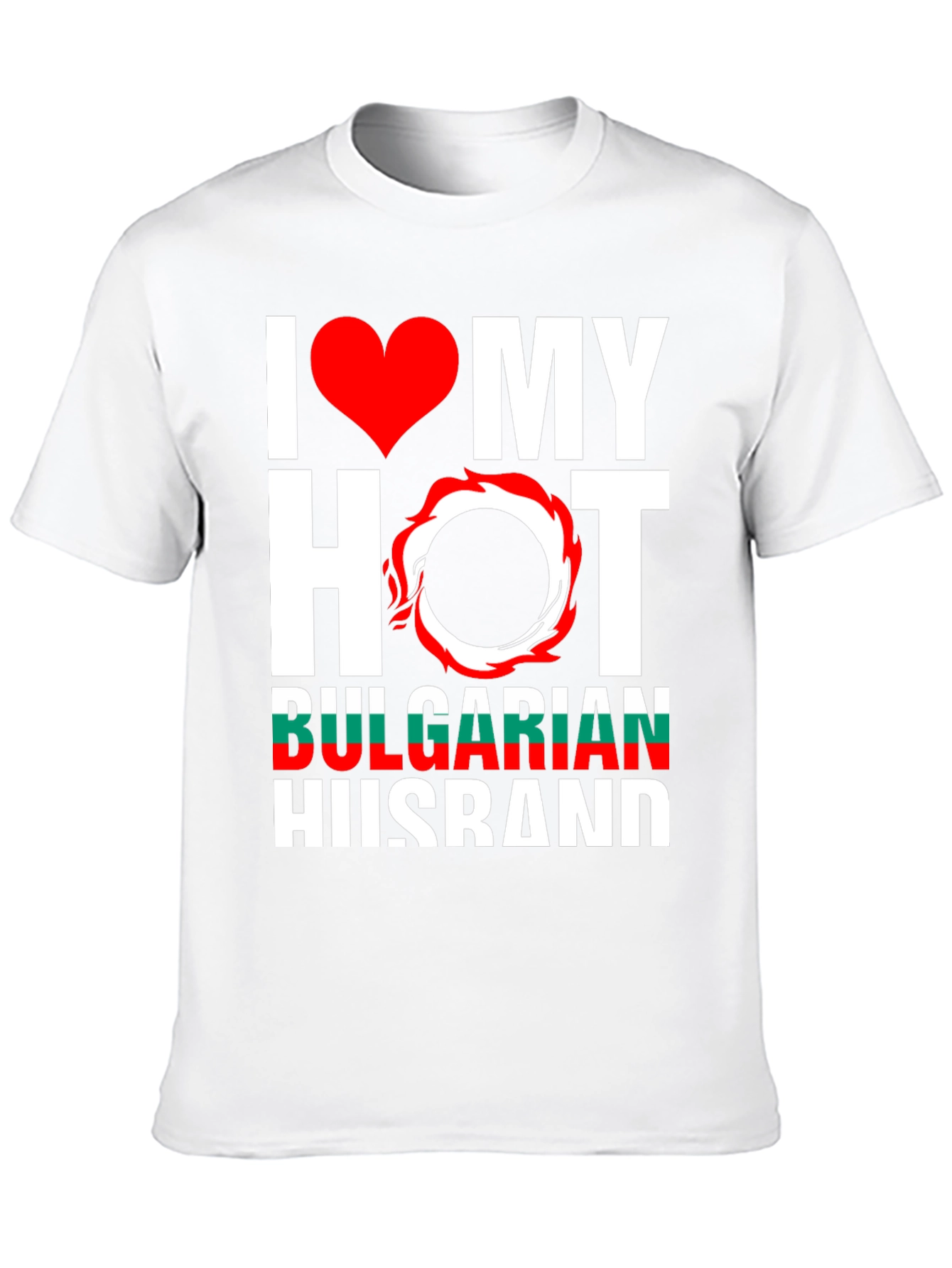 I Love My Hot Bulgarian Husband T-Shirt