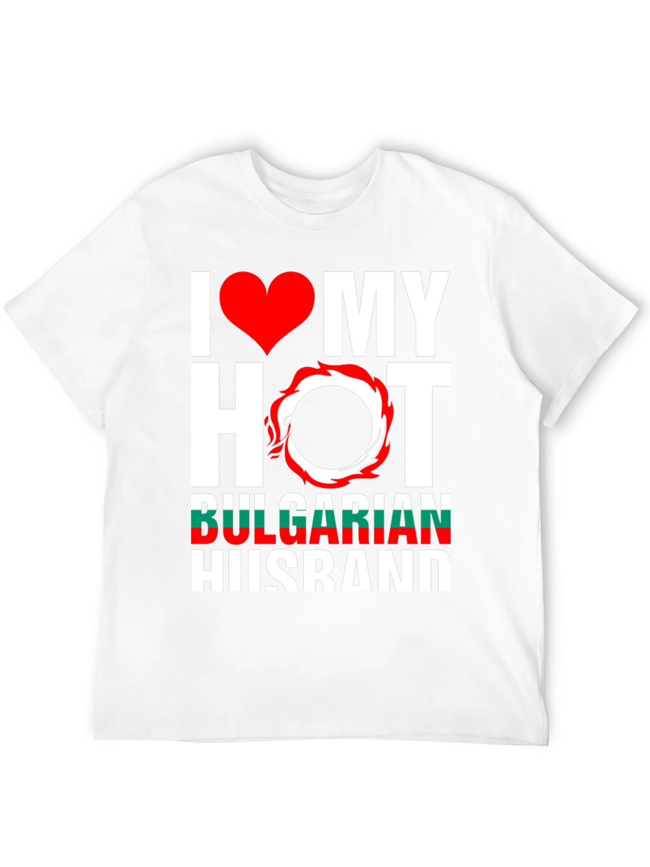 I Love My Hot Bulgarian Husband T-Shirt