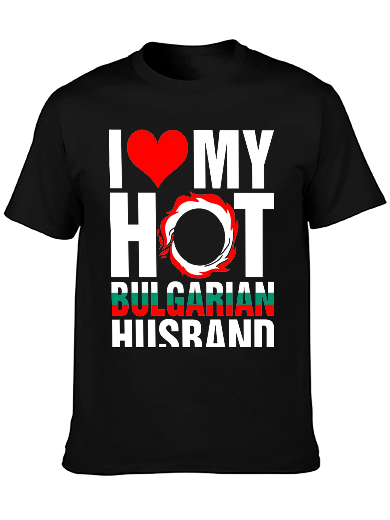 I Love My Hot Bulgarian Husband T-Shirt