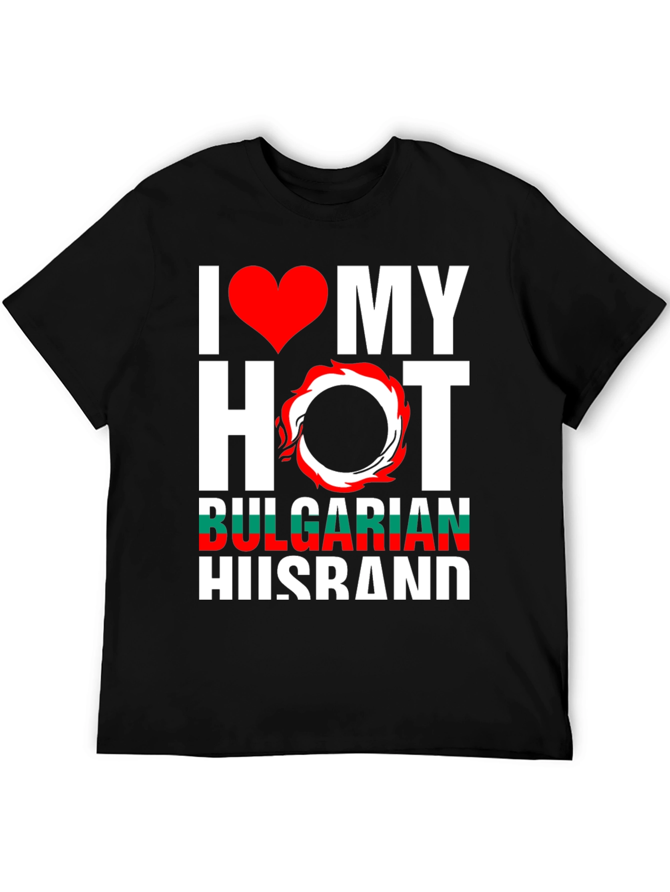 I Love My Hot Bulgarian Husband T-Shirt