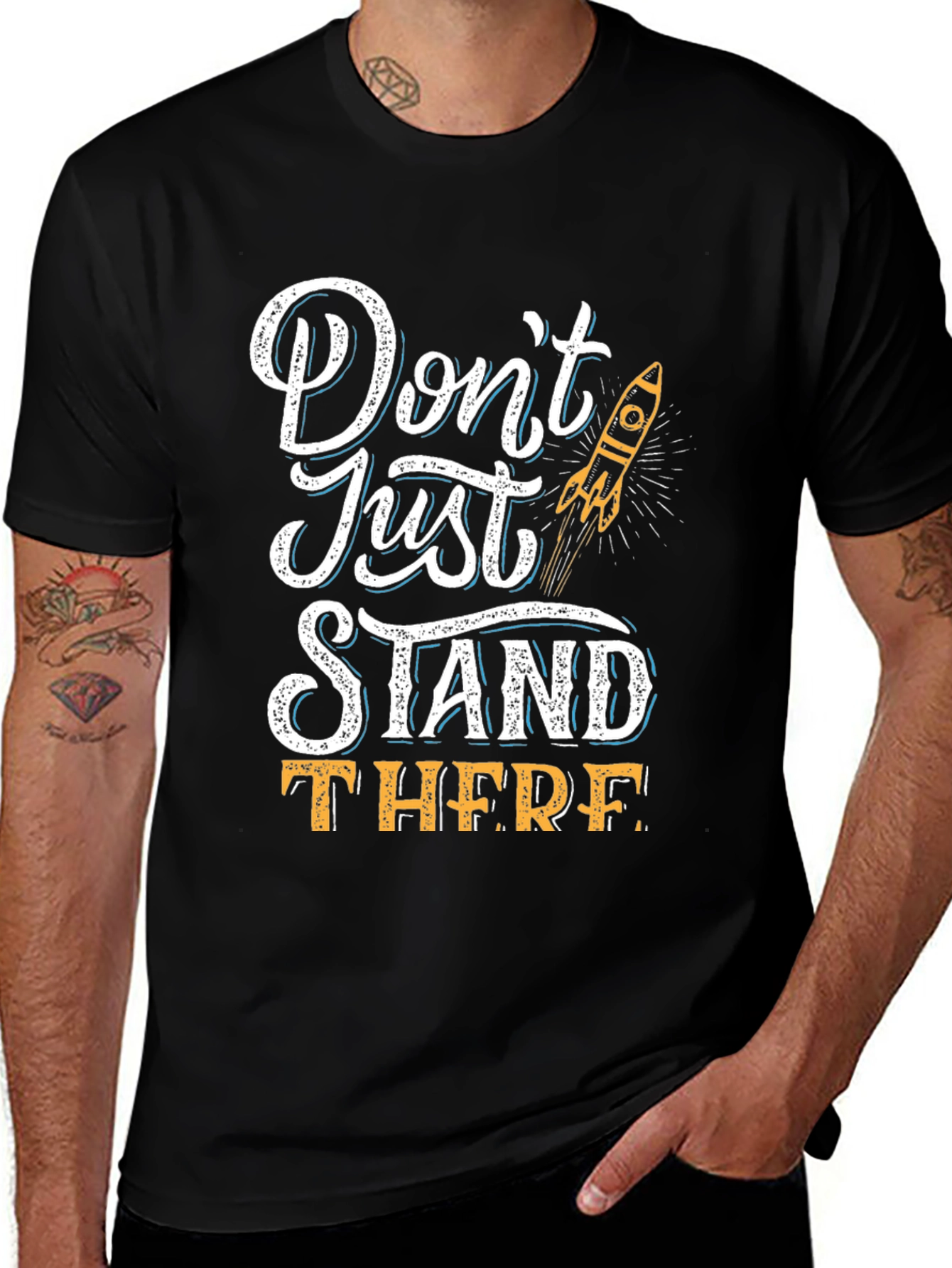 Dont Just Stand There Graphic T-Shirt