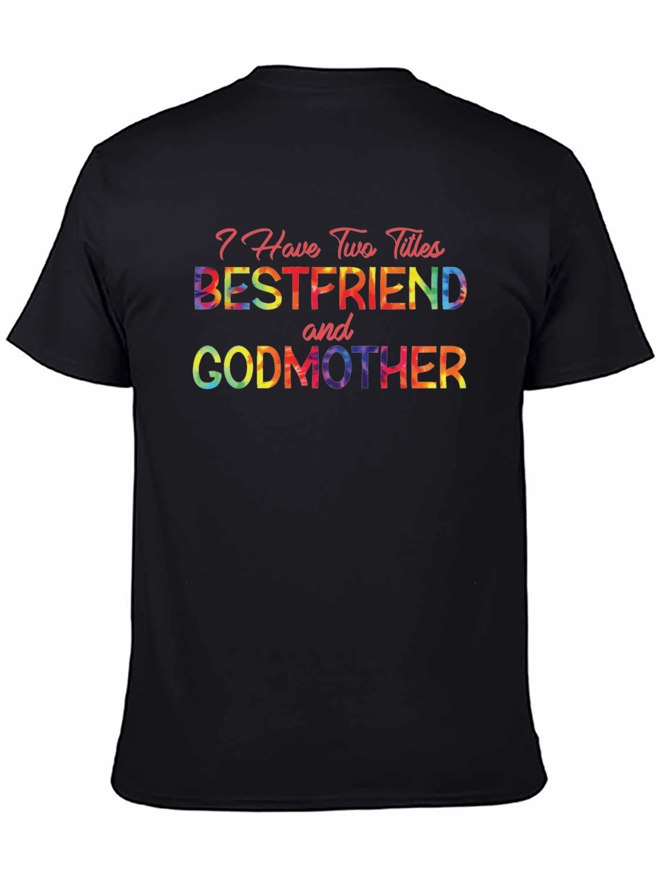 Bestfriend and Godmother Graphic Tee