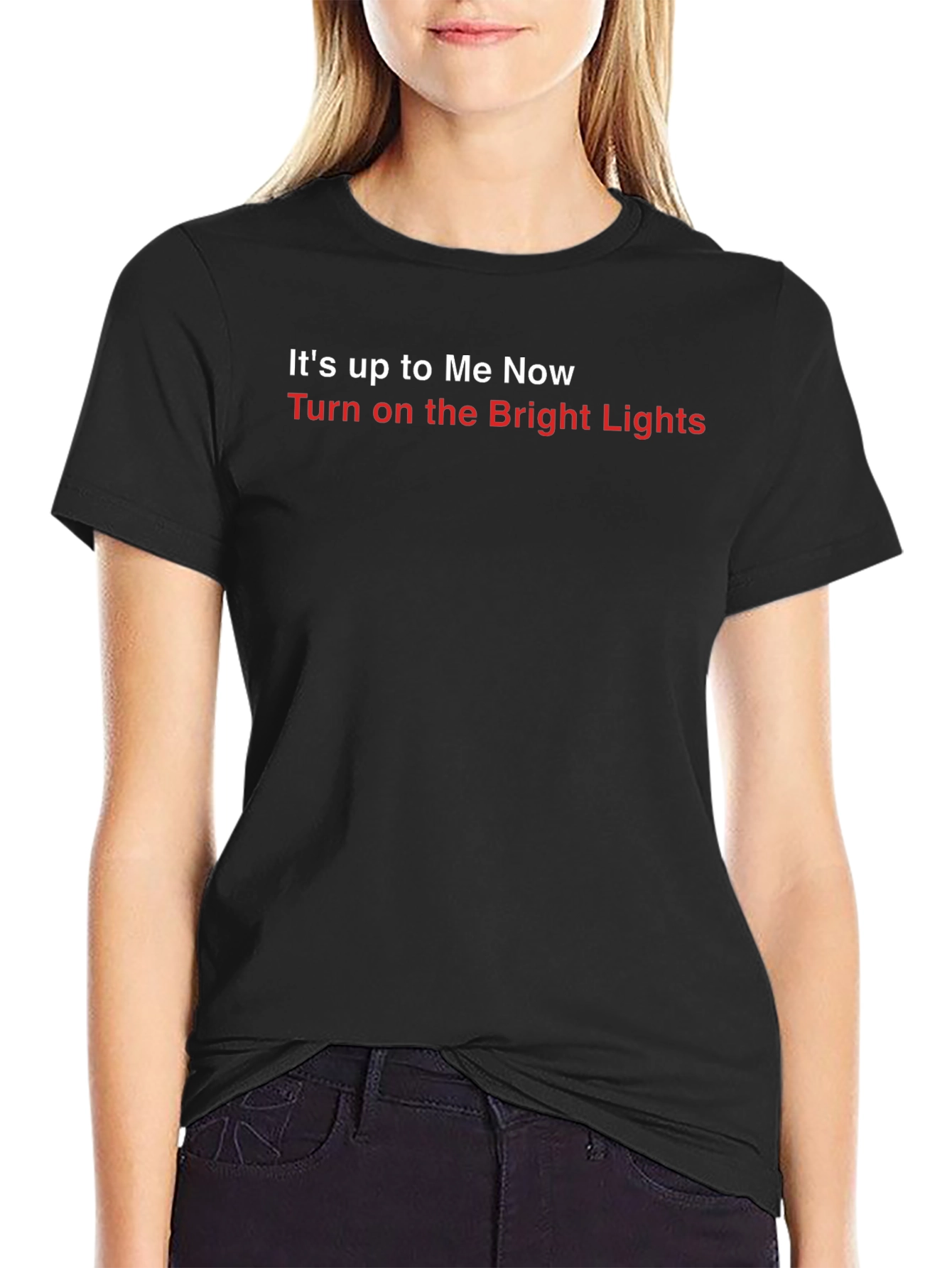 Its Up to Me Now Graphic Tee
