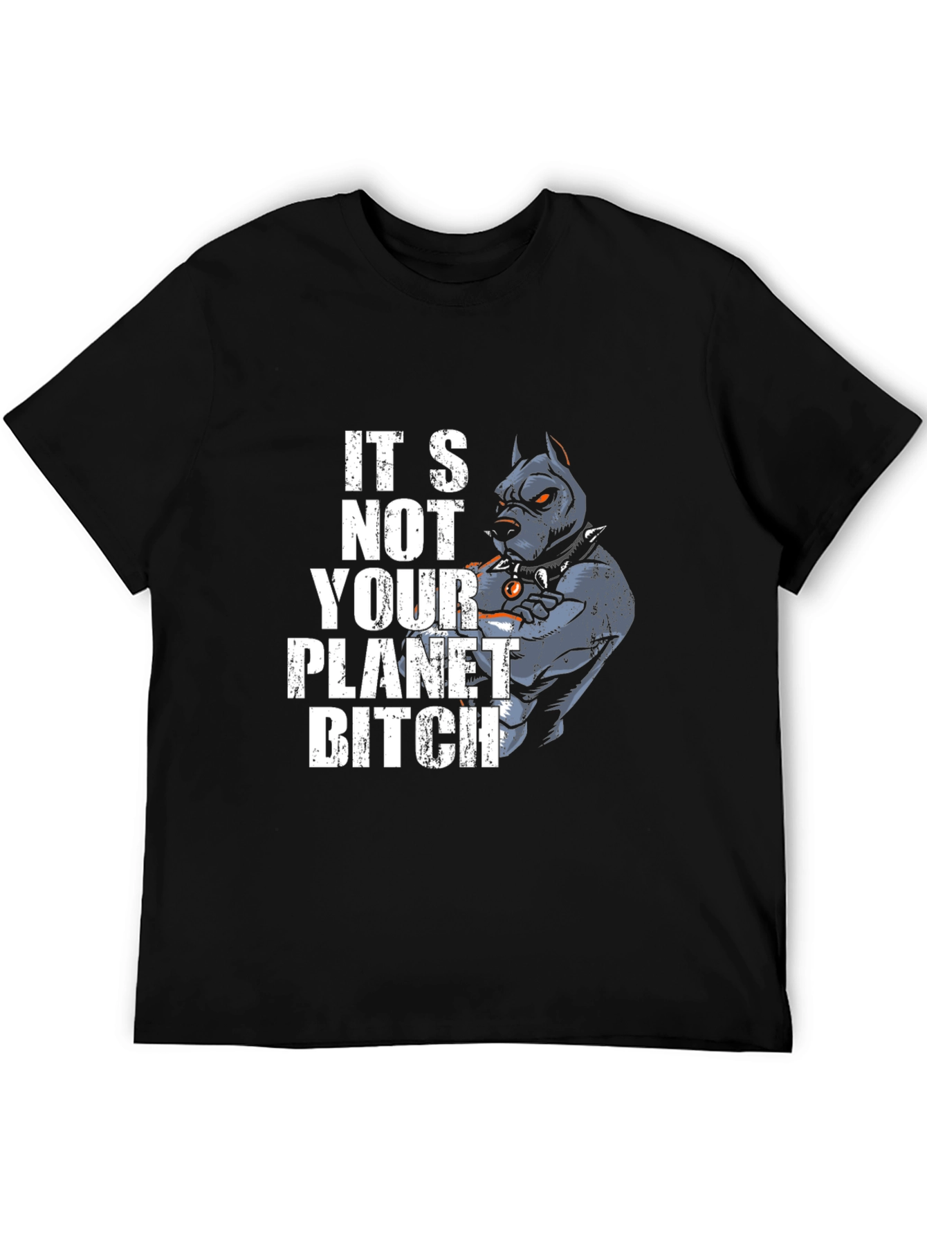 Its Not Your Planet Pitbull T-Shirt