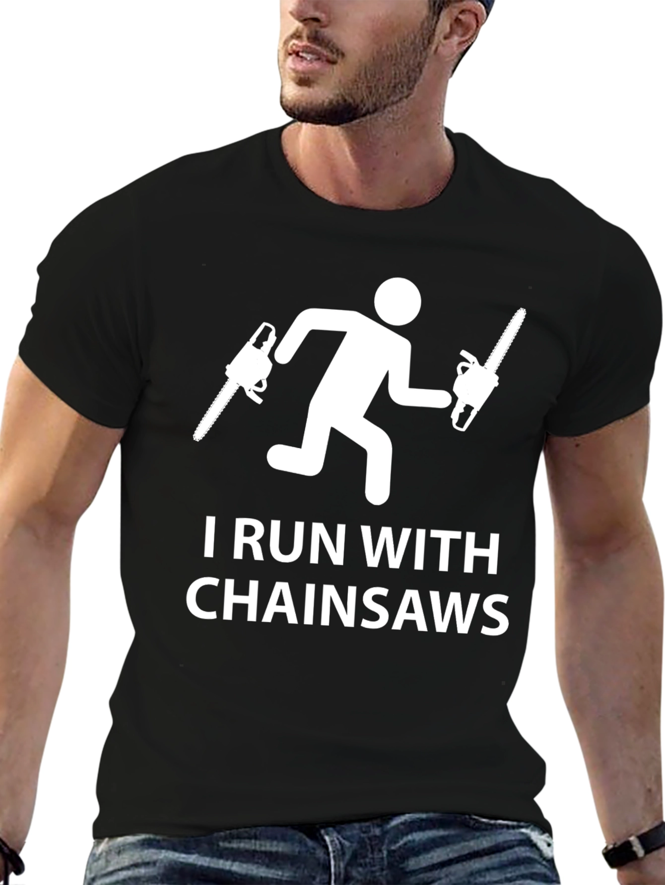 I Run With Chainsaws T-Shirt - Funny Graphic Tee