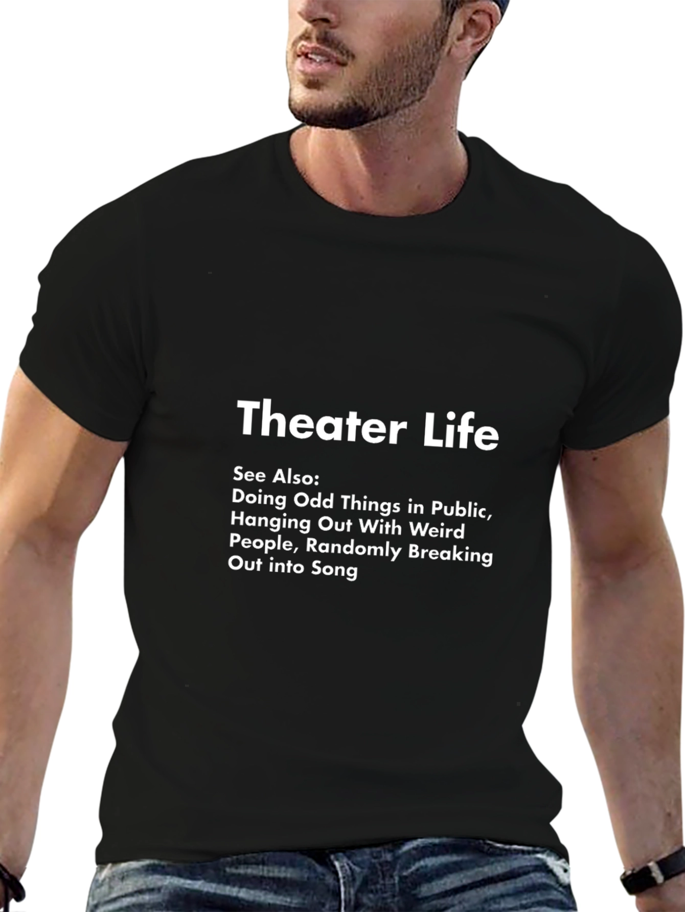 Theater Life T-Shirt - Funny Actor Gift