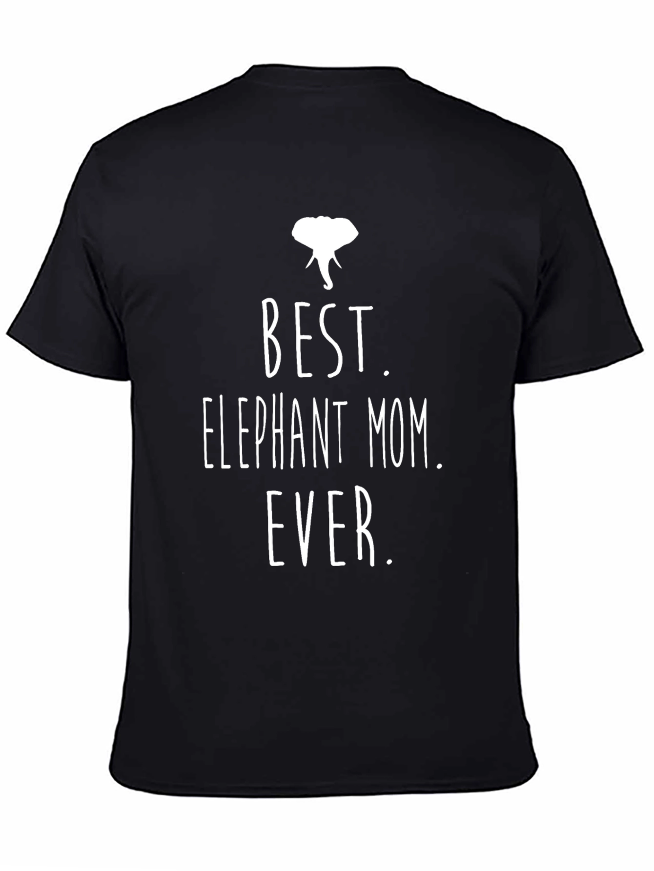 Best Elephant Mom Ever - Graphic T-Shirt