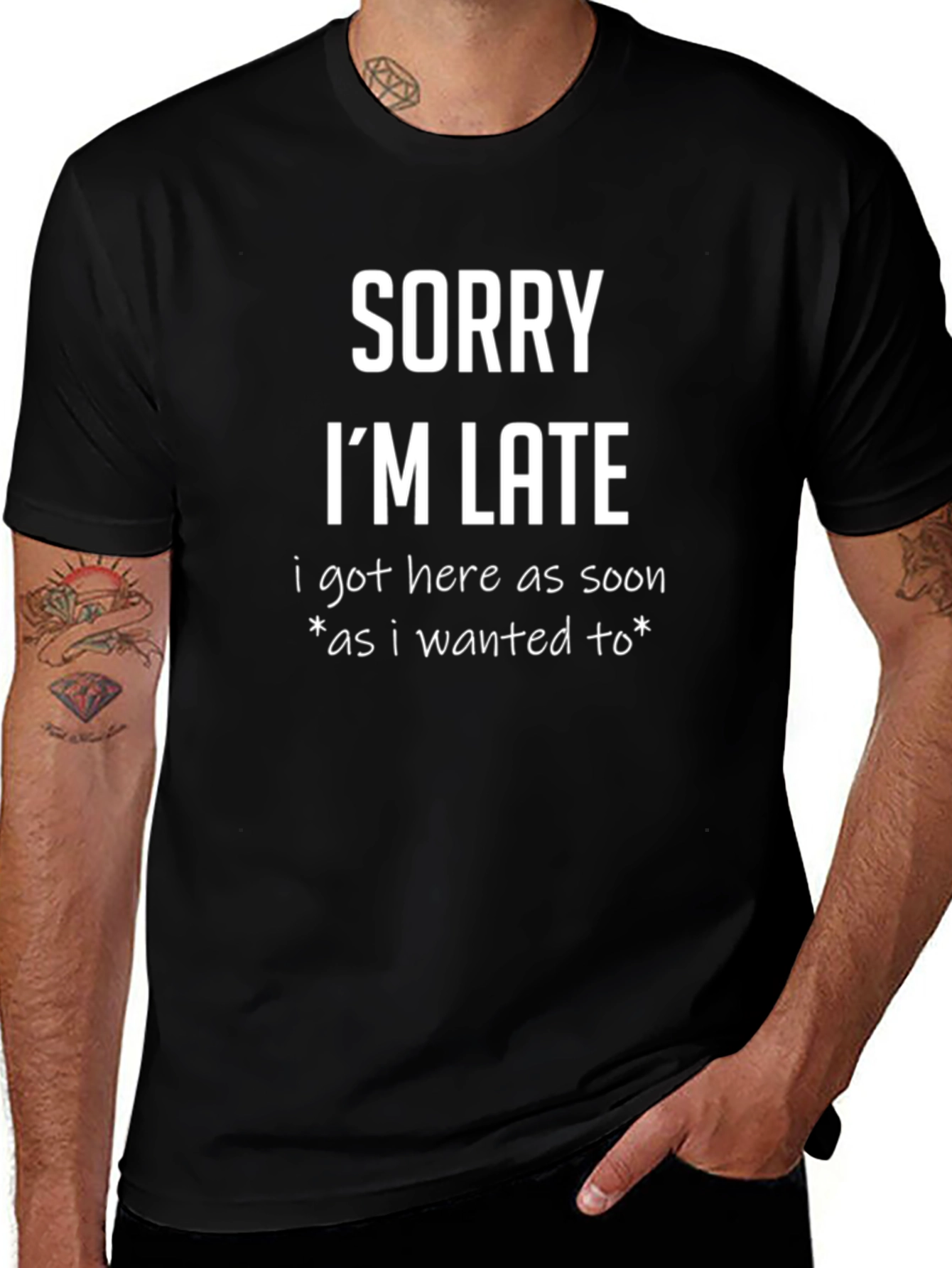 Funny Sorry Im Late Black T-Shirt