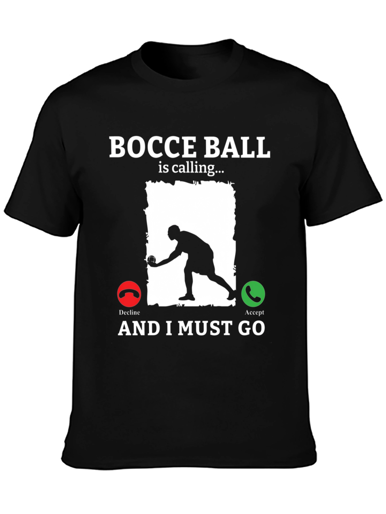 Bocce Ball Calling T-Shirt Funny Bocce Player Tee