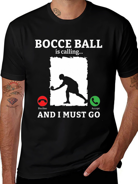 Bocce Ball Calling T-Shirt Funny Bocce Player Tee