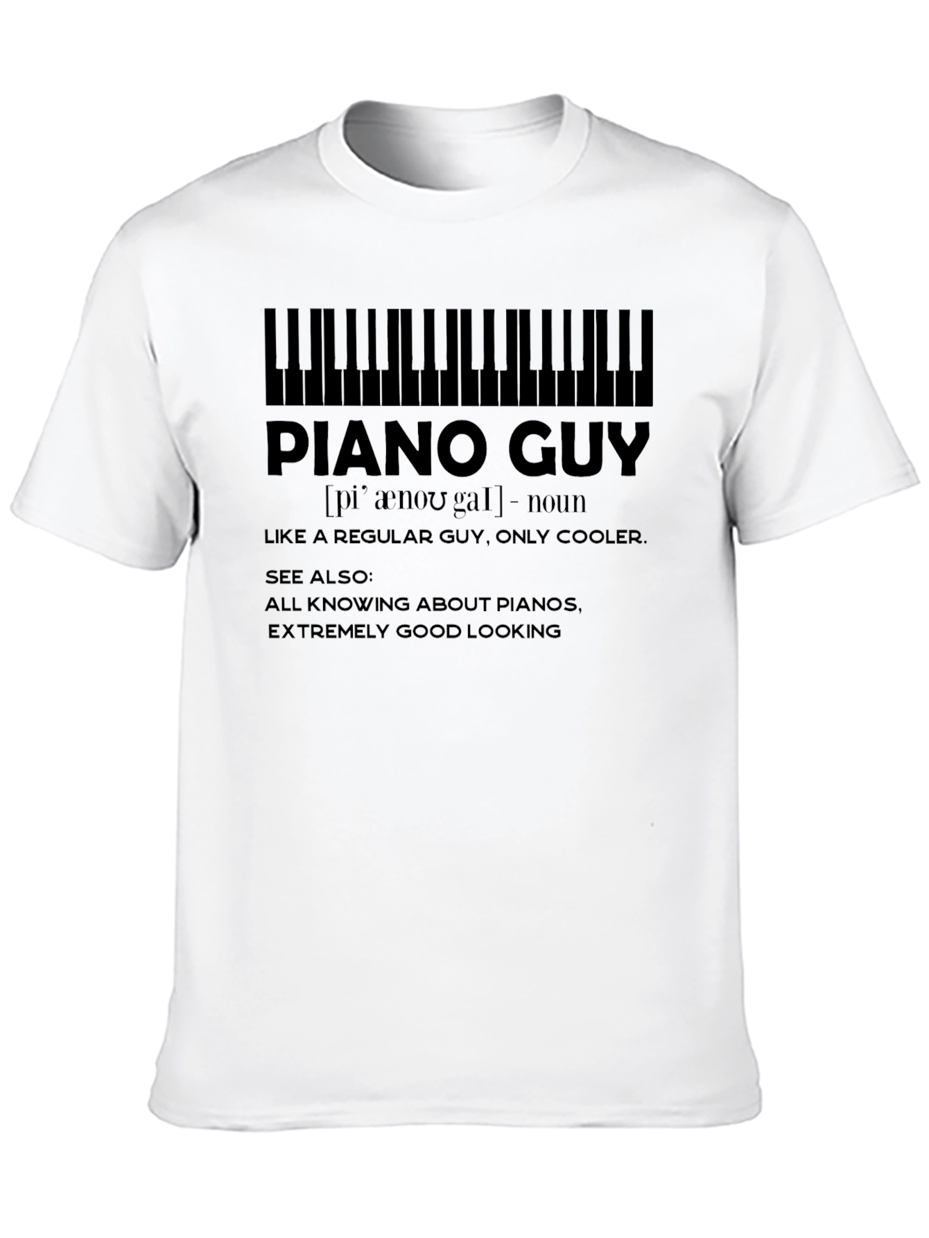 Piano Guy Graphic T-Shirt - Musician Novelty Tee