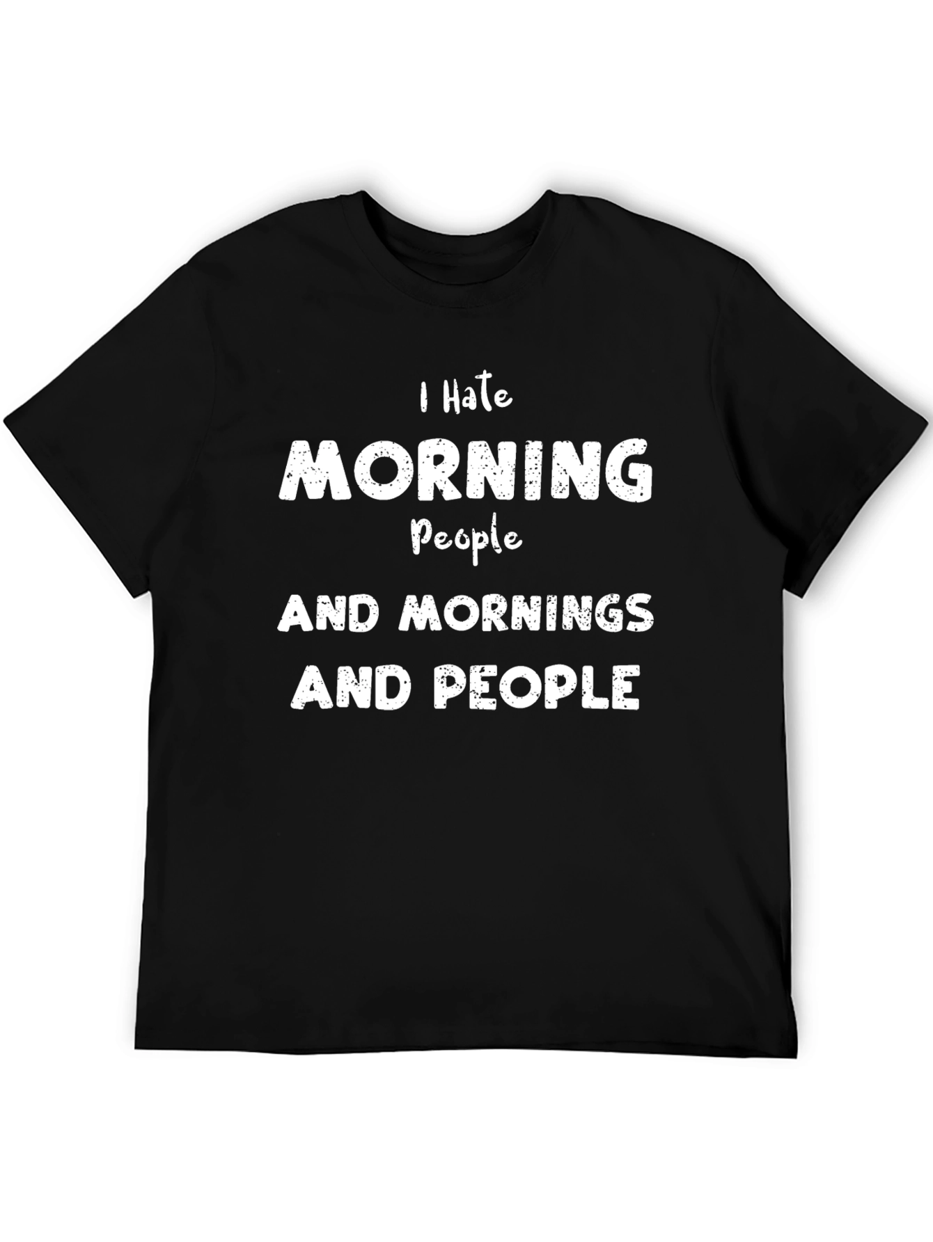 I Hate Morning People Funny T-Shirt