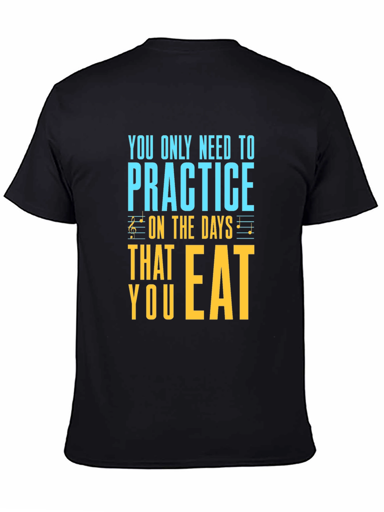 Practice on Eating Days Graphic Tee