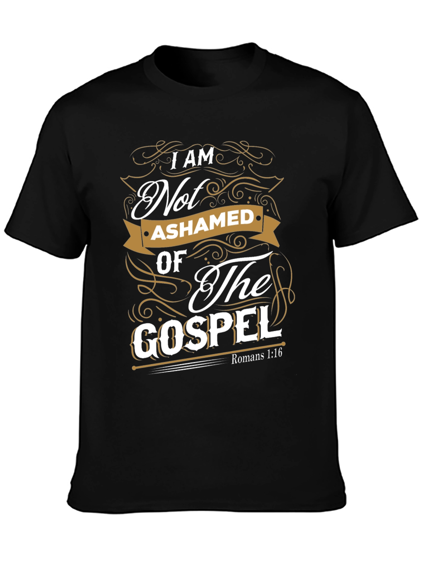 I Am Not Ashamed Of The Gospel Black T-Shirt