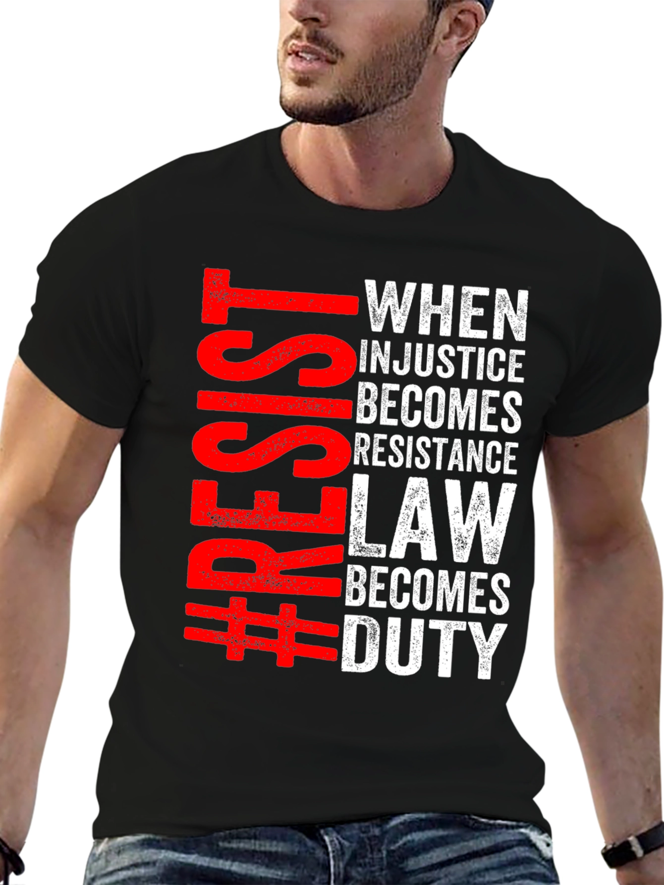 Resist Injustice T-Shirt: When Law Becomes Duty