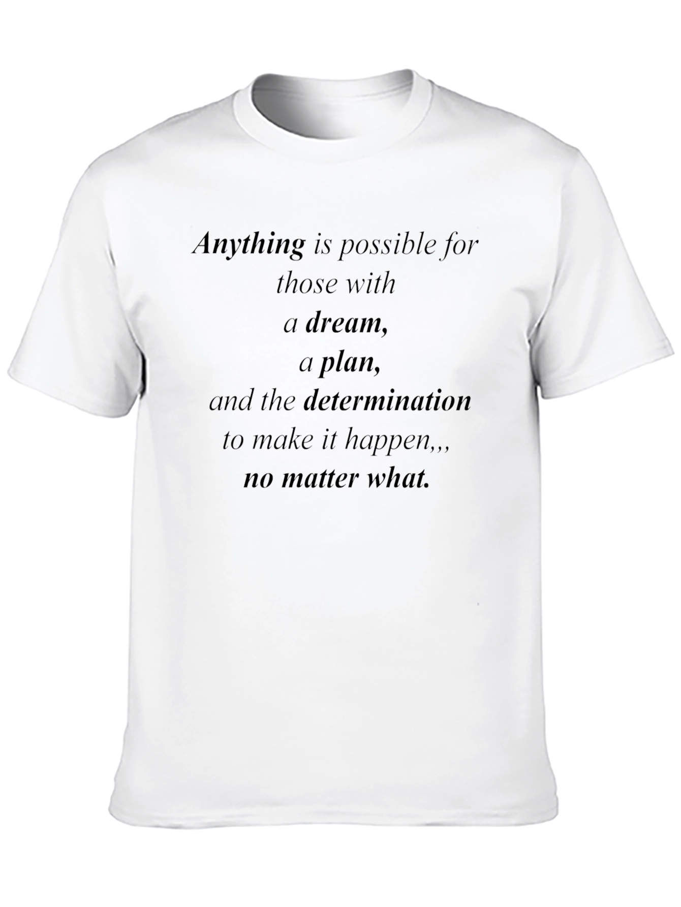 Inspirational Quote Black T-Shirt