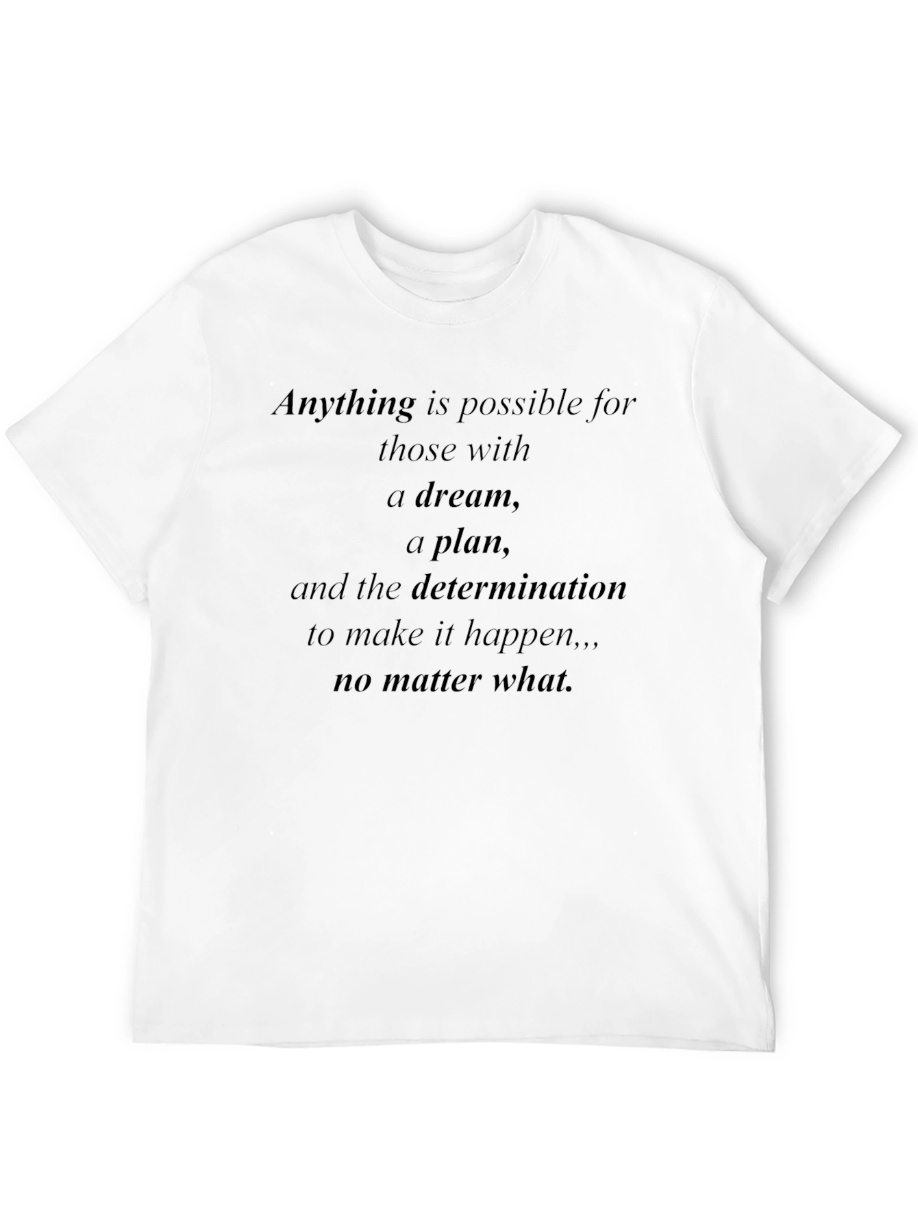 Inspirational Quote Black T-Shirt