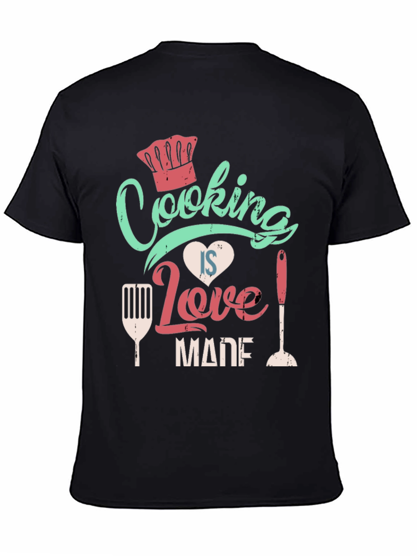 Cooking Is Love Made T-Shirt