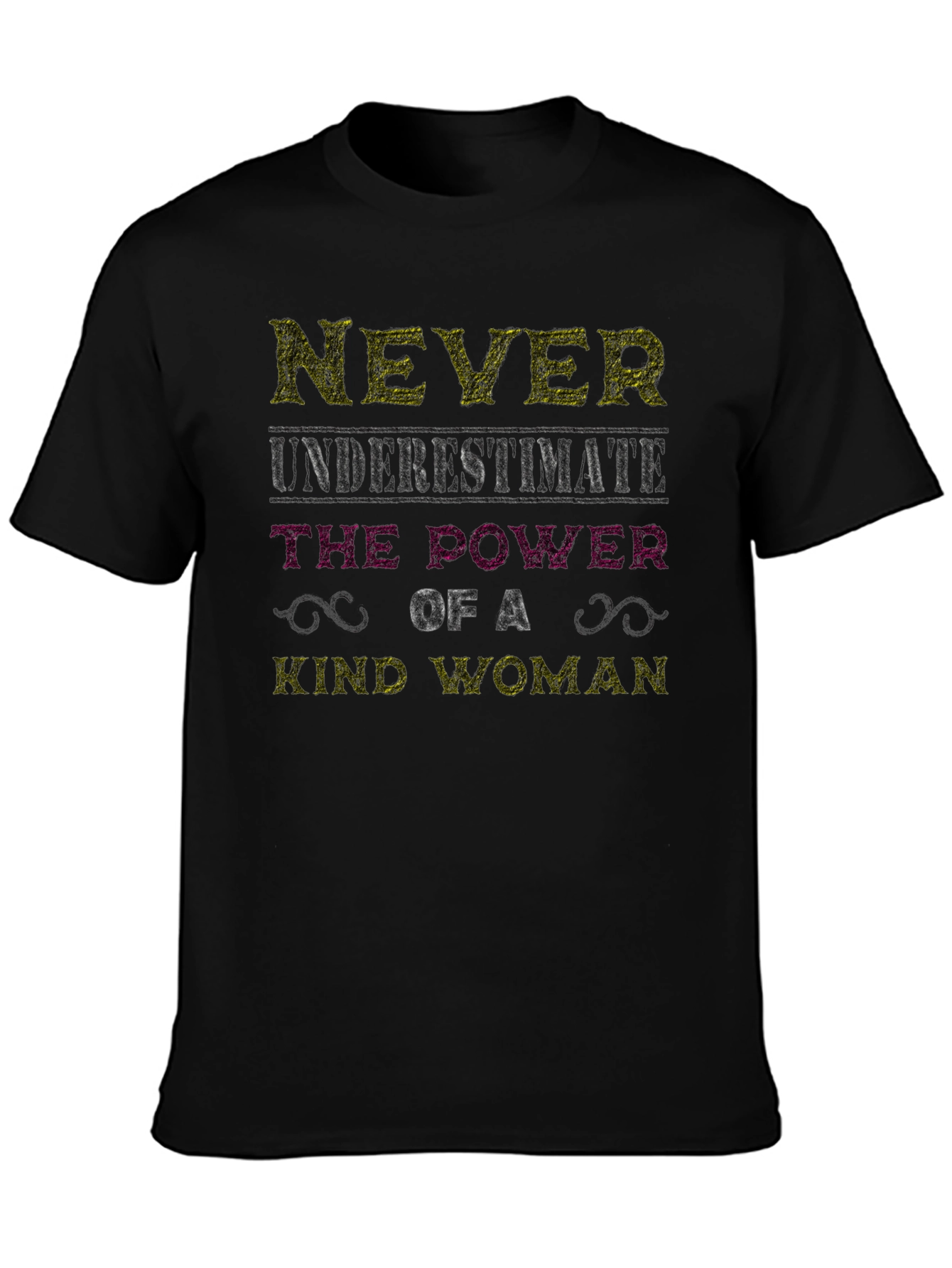 Never Underestimate Kind Woman T-Shirt