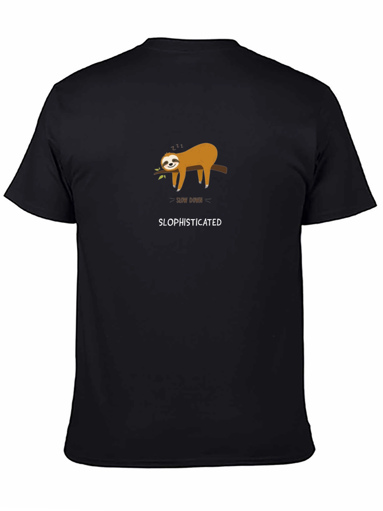 Slow Down Slophisticated Sloth Graphic Tee