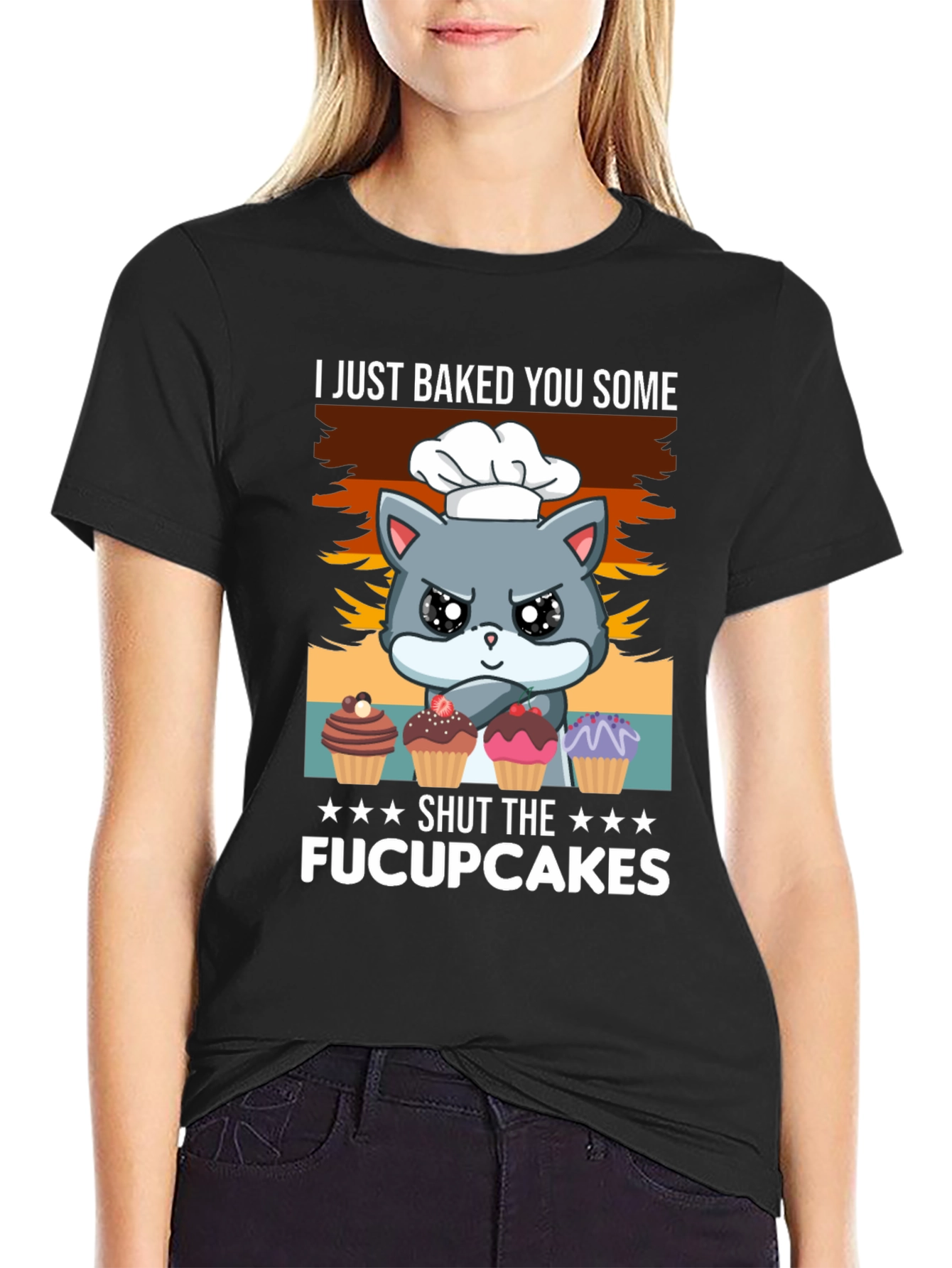 I Just Baked You Some Fucupcakes T-Shirt