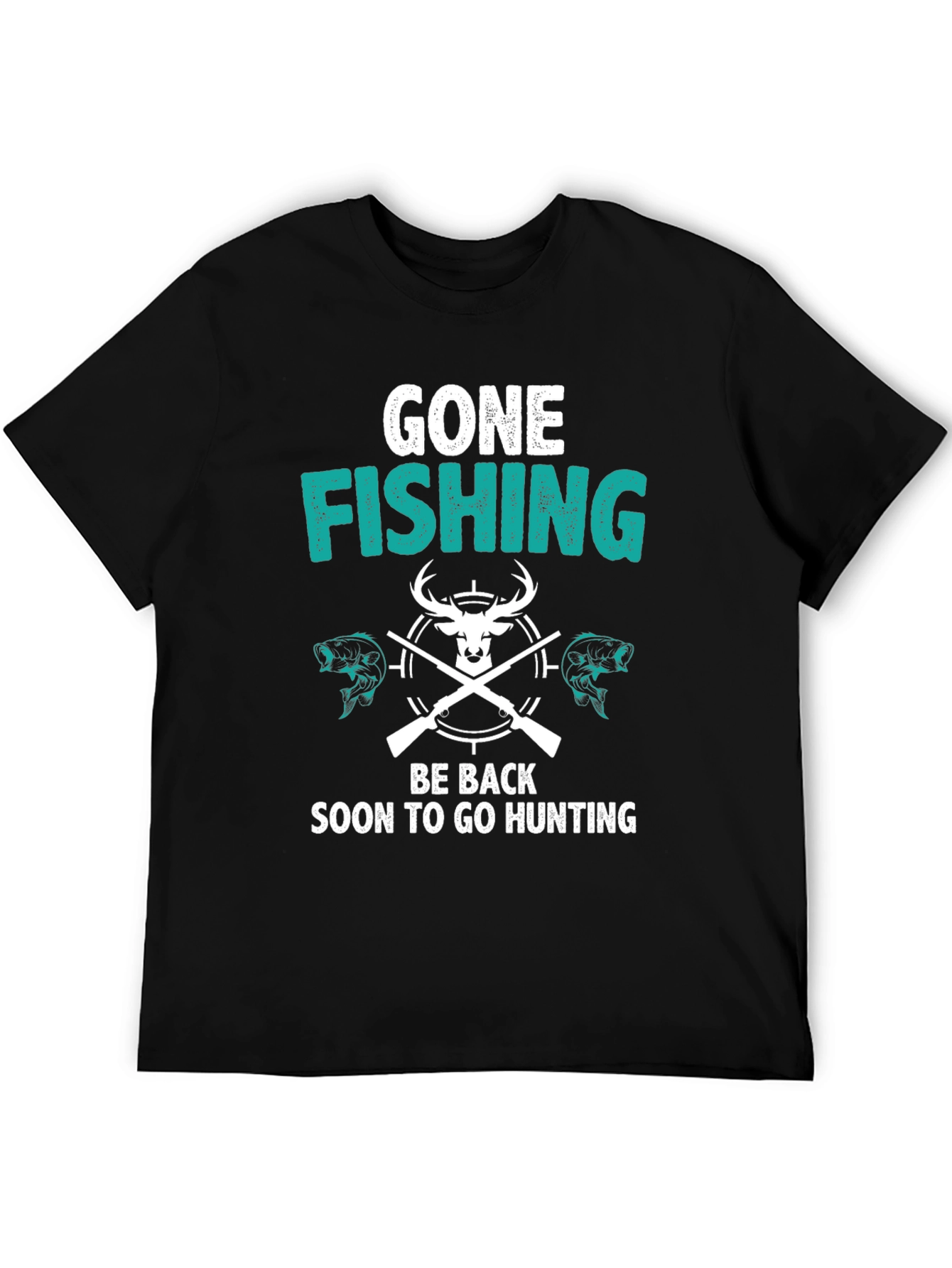 Gone Fishing Back to Hunting T-Shirt