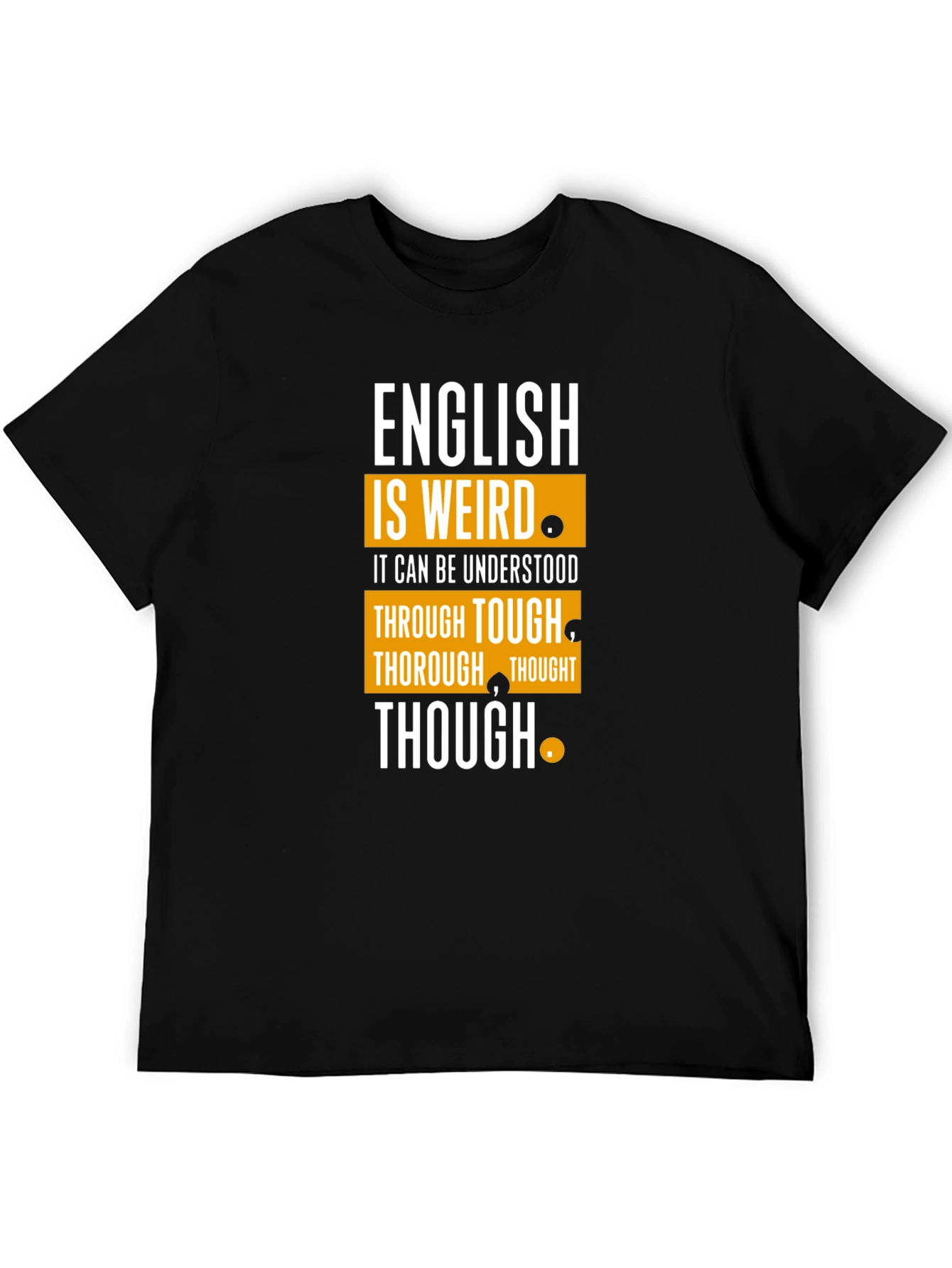 English Is Weird T-Shirt Funny Grammar Tee