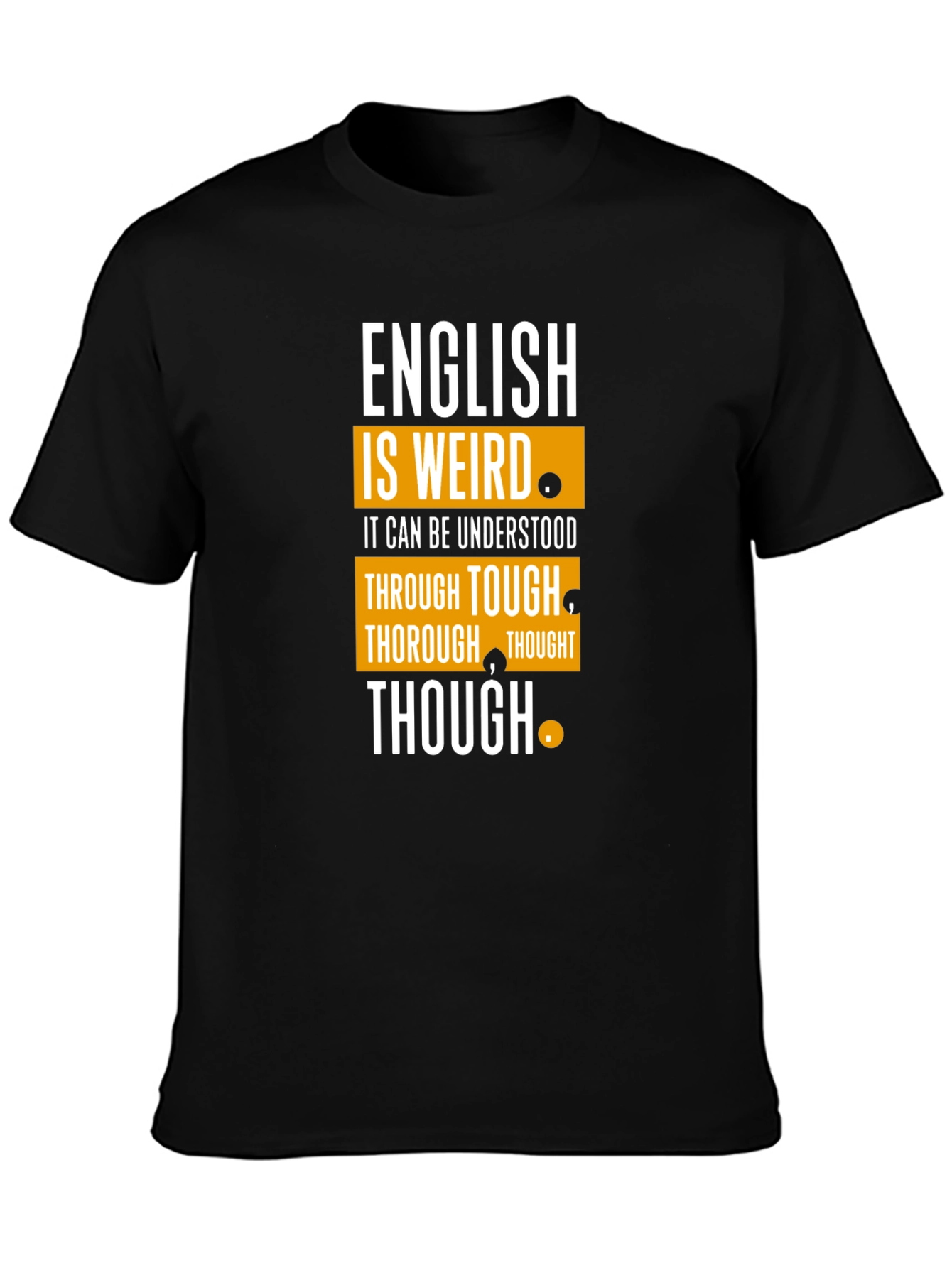 English Is Weird T-Shirt Funny Grammar Tee