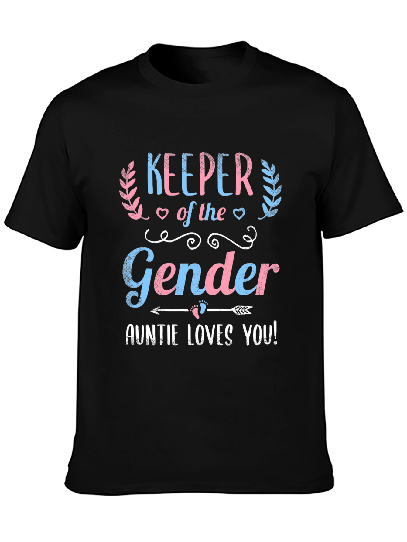 Keeper of the Gender Auntie Loves You T-Shirt