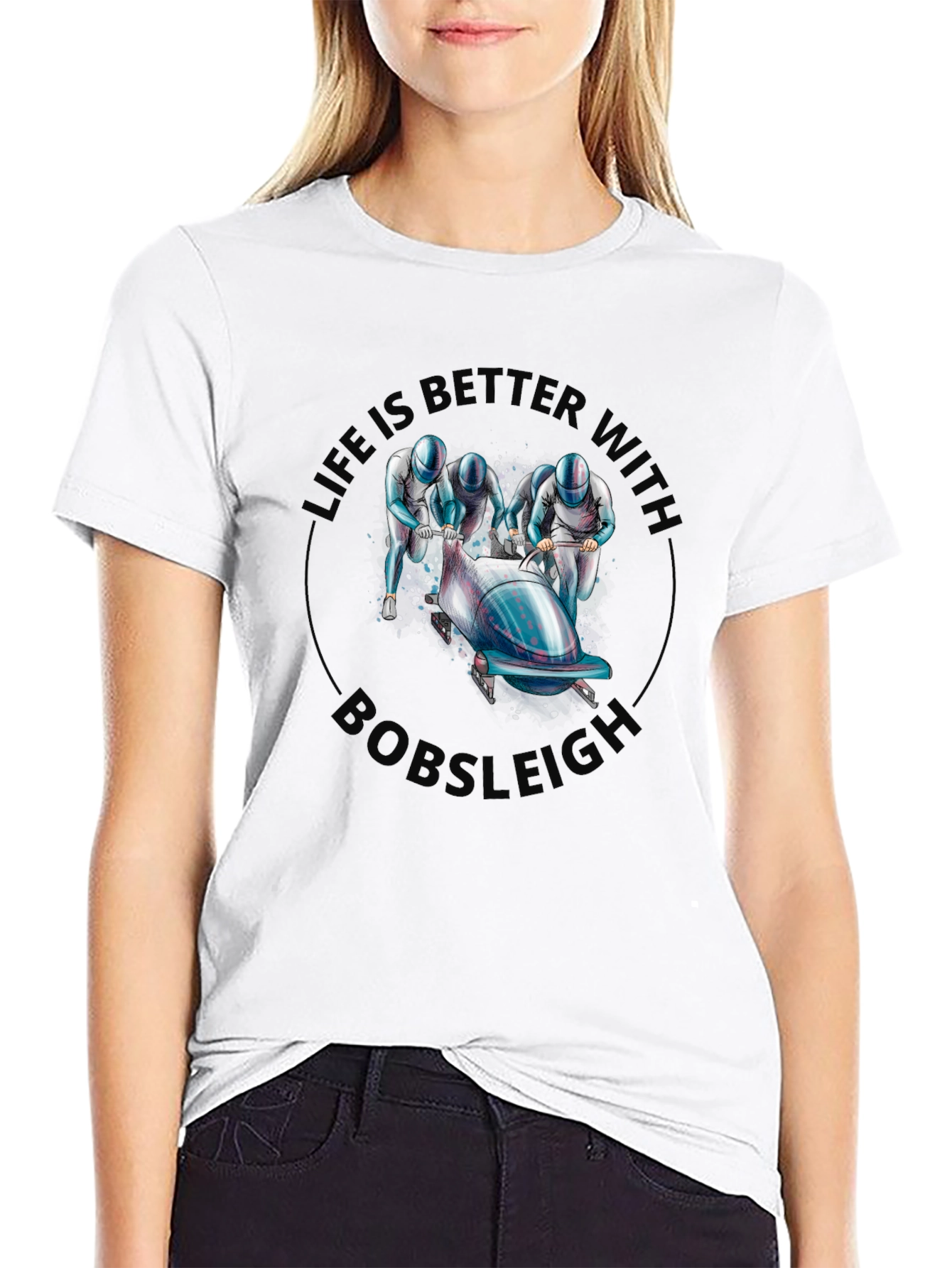 Bobsleigh Graphic T-Shirt - Life is Better With Bobsleigh