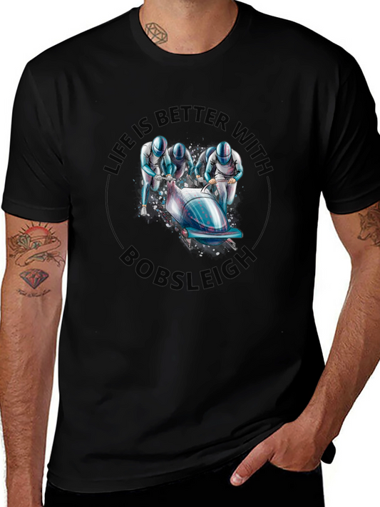 Bobsleigh Graphic T-Shirt - Life is Better With Bobsleigh