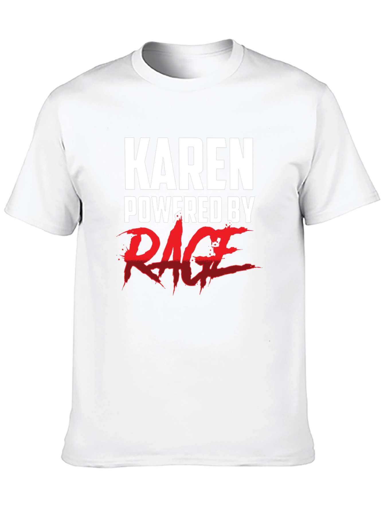 Karen Powered by Rage T-Shirt - Funny Novelty Tee