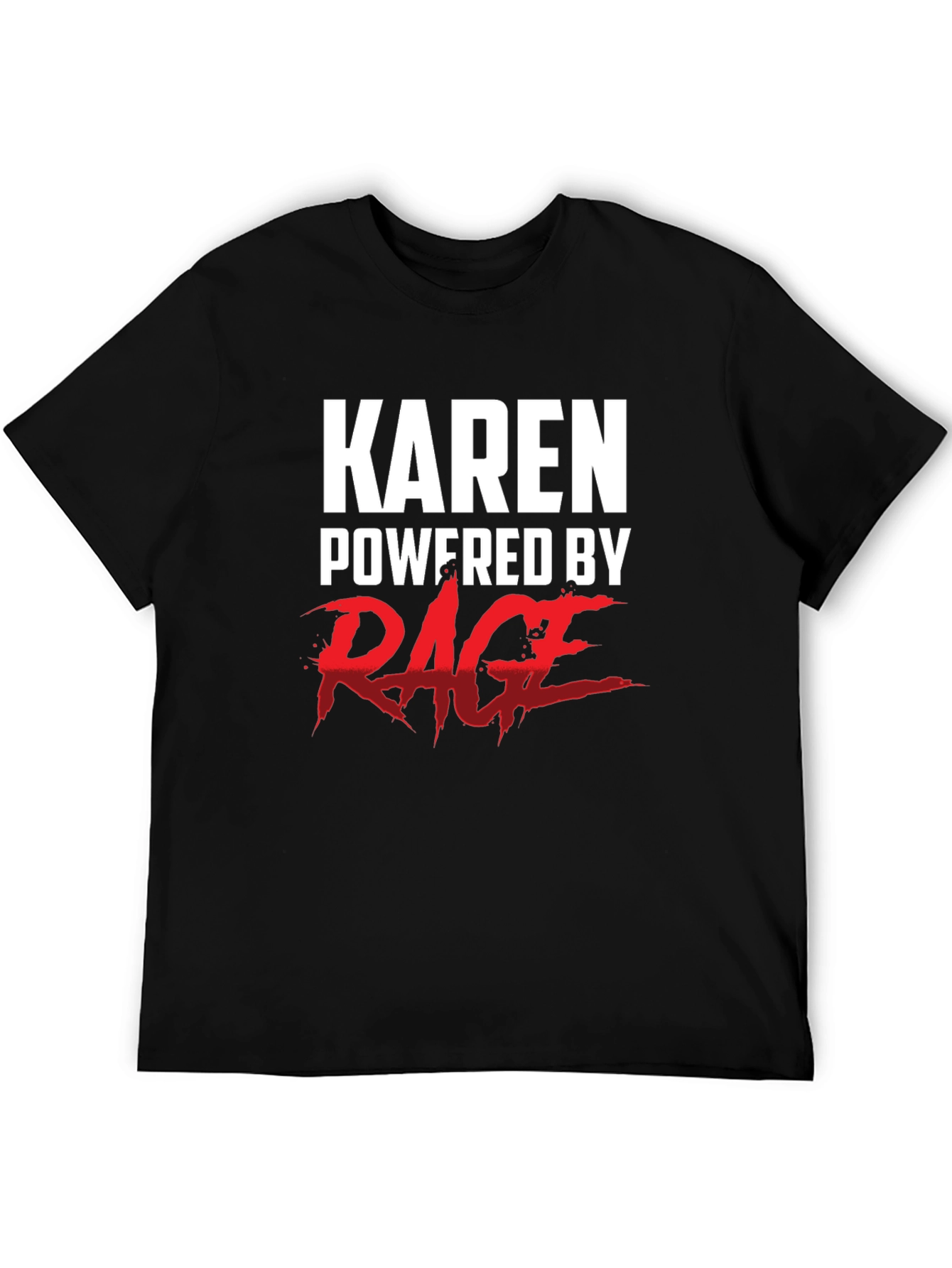 Karen Powered by Rage T-Shirt - Funny Novelty Tee