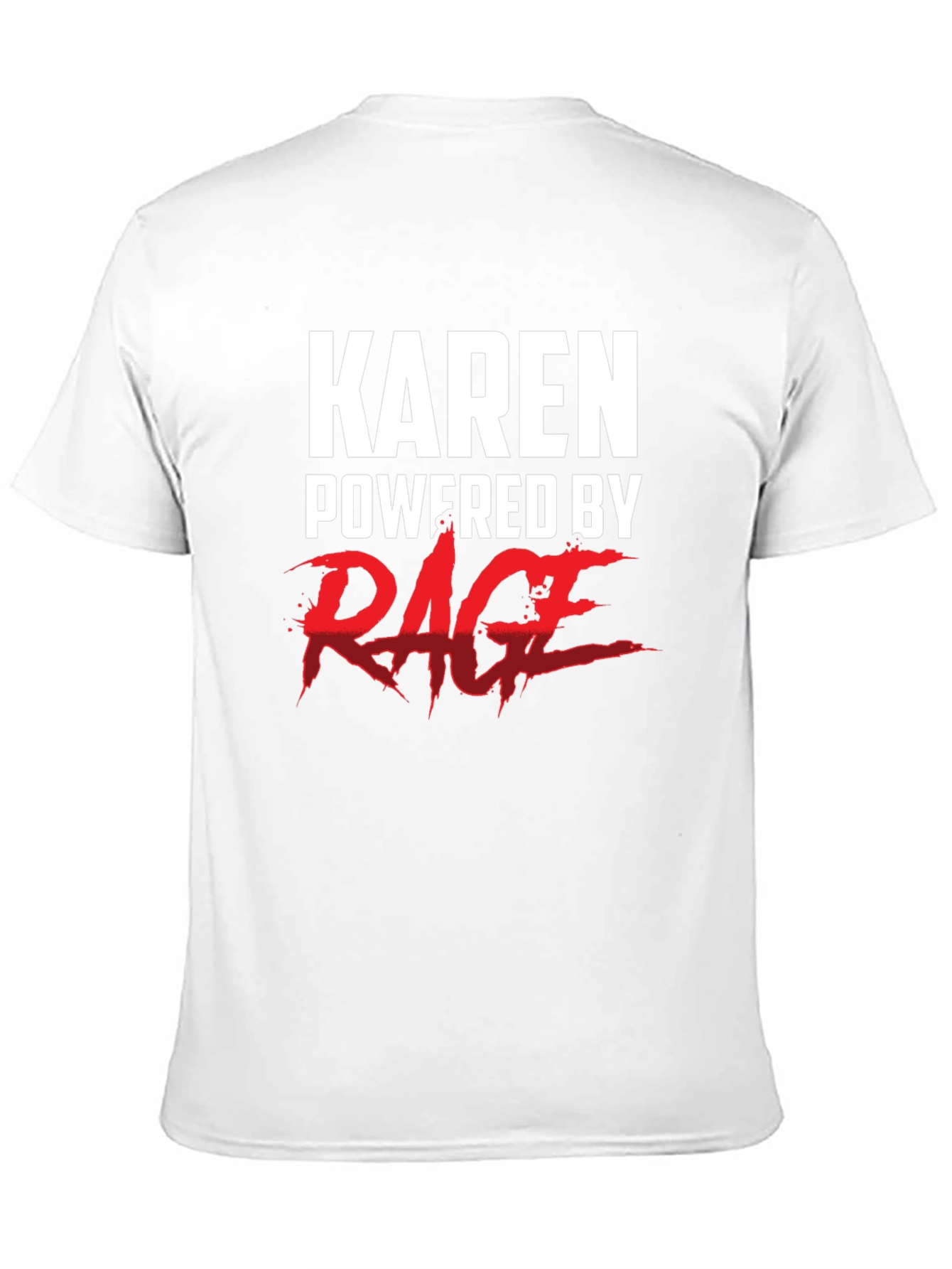 Karen Powered by Rage T-Shirt - Funny Novelty Tee