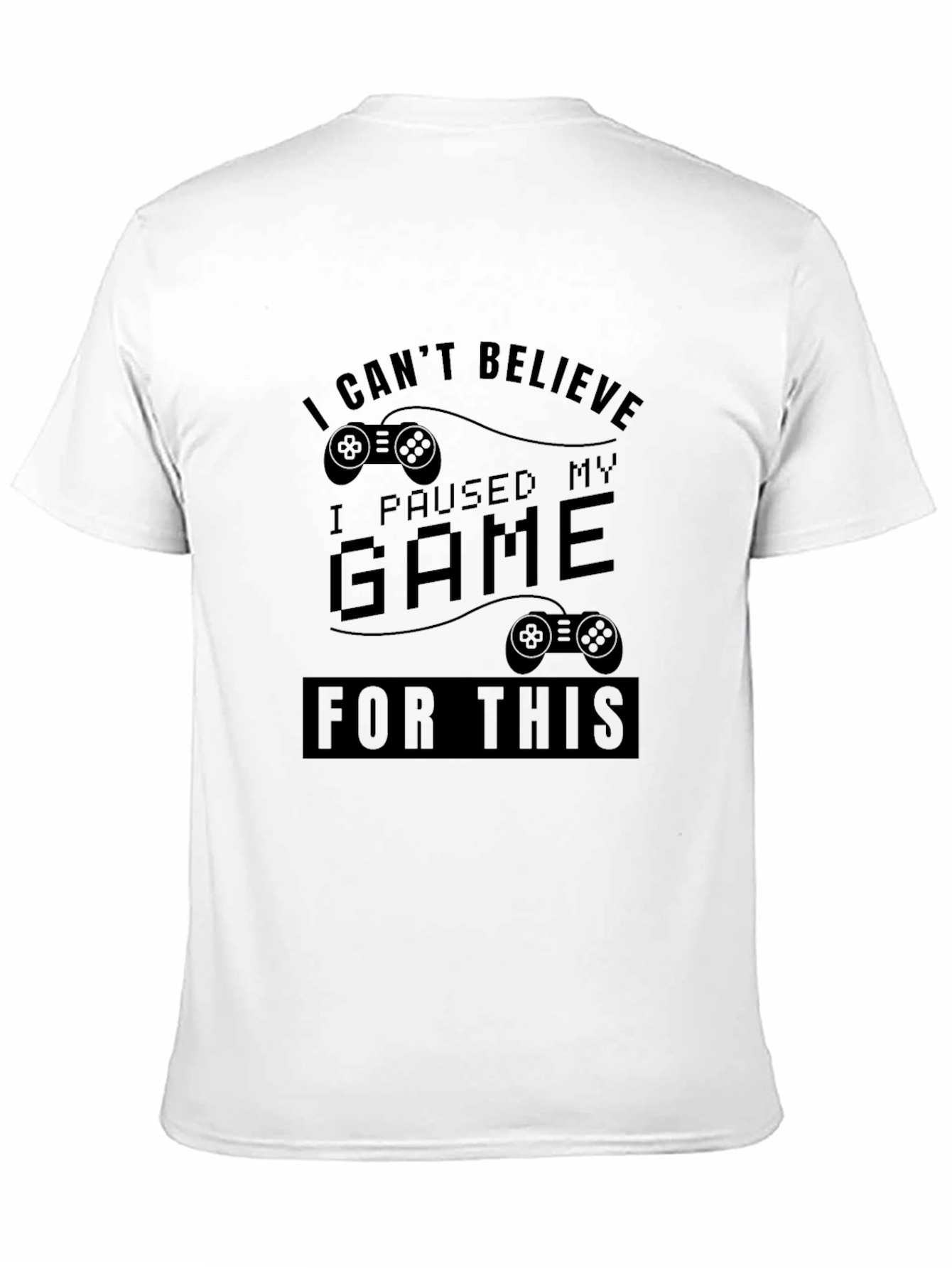 Gamer Black T-Shirt - I Paused My Game