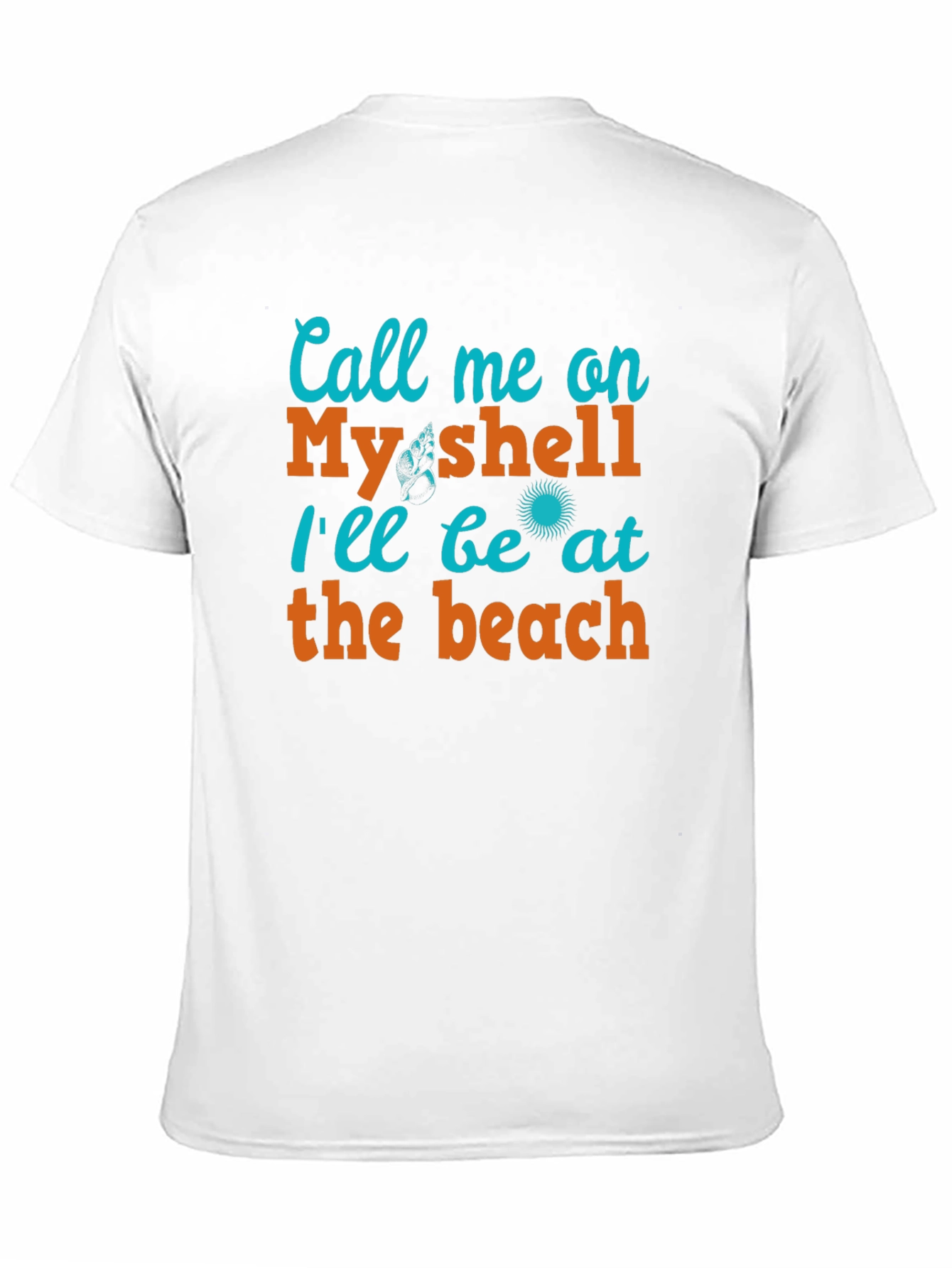 Call Me On My Shell Beach T-Shirt