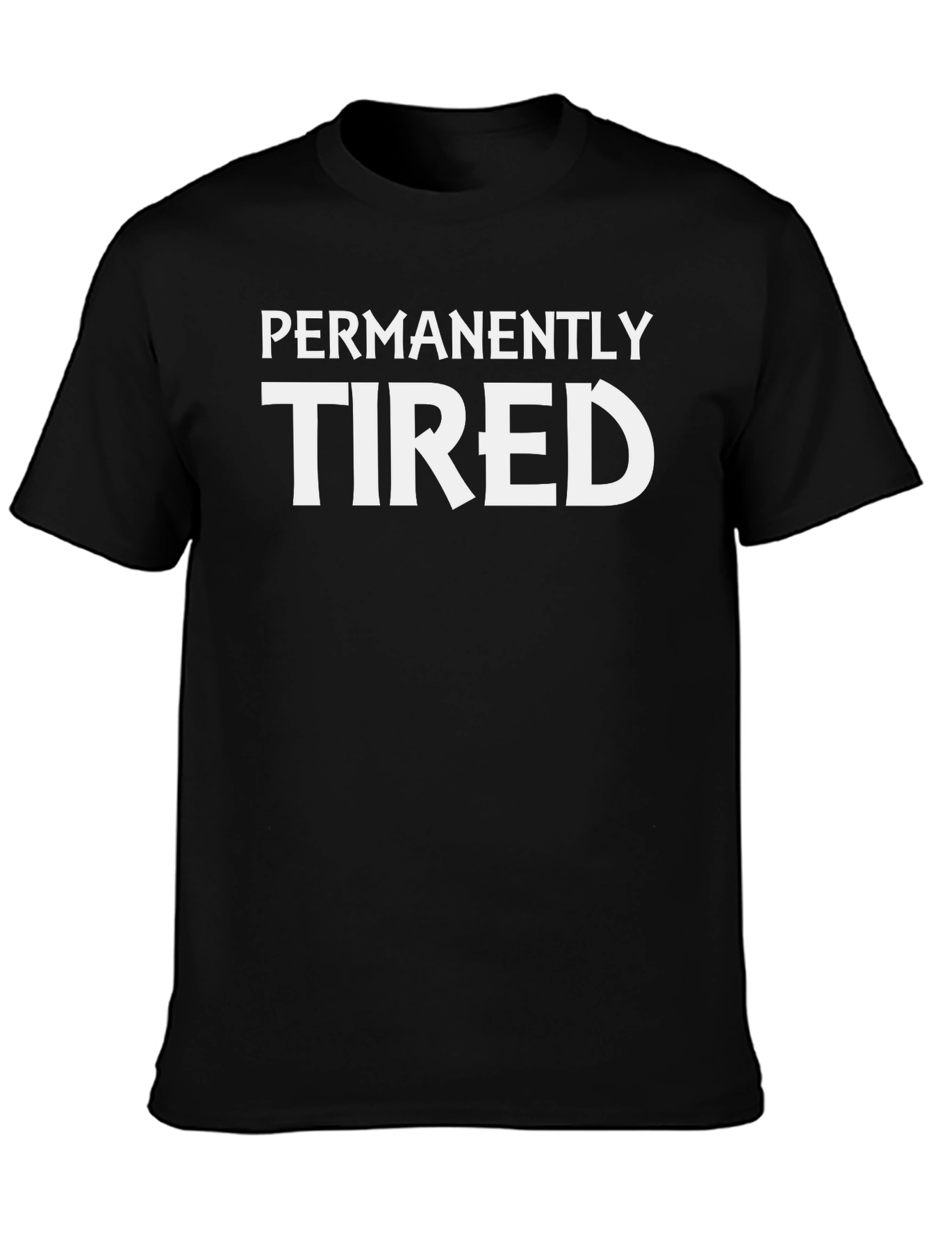 Permanently Tired Graphic T-Shirt