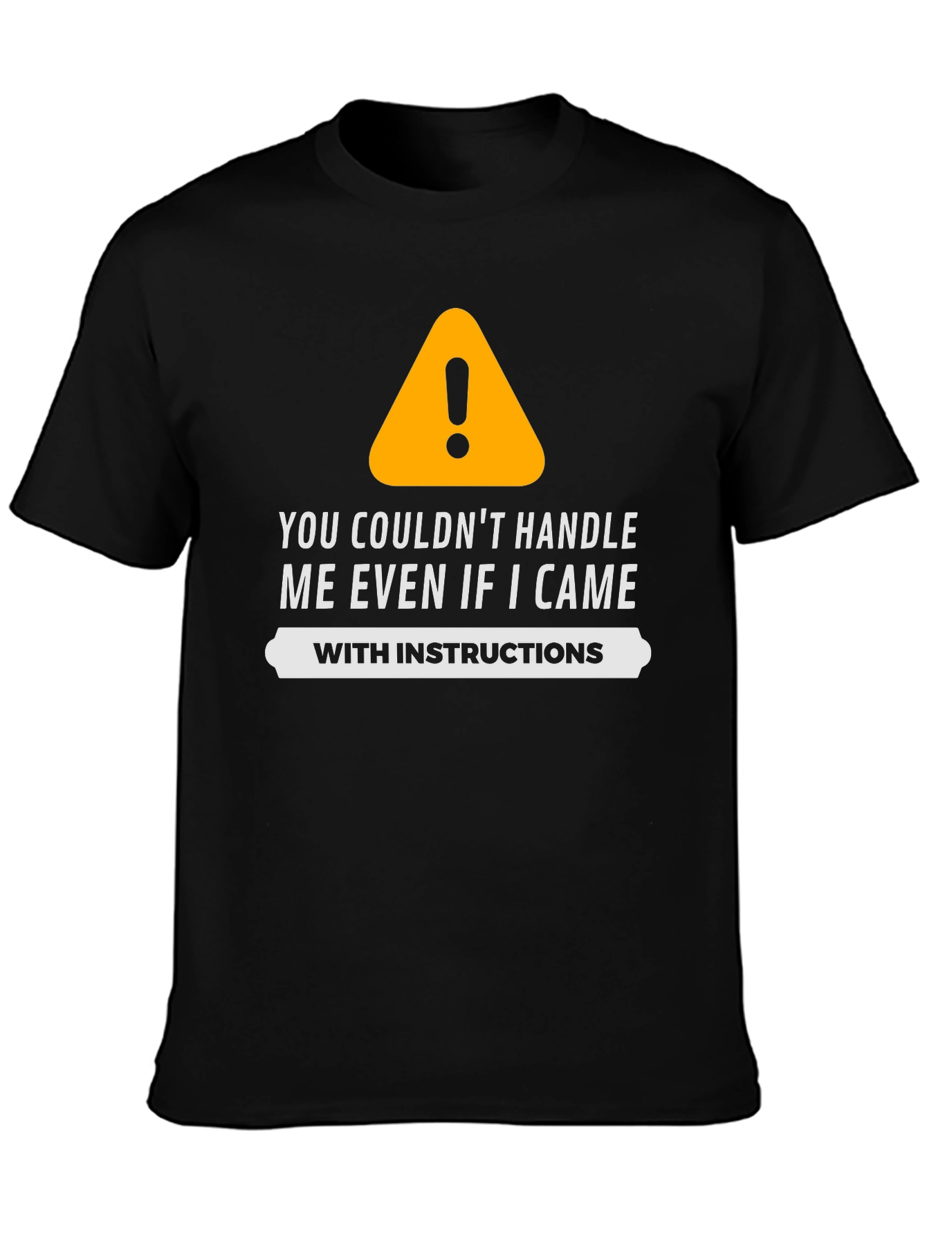 Funny Warning Sign Graphic T-Shirt