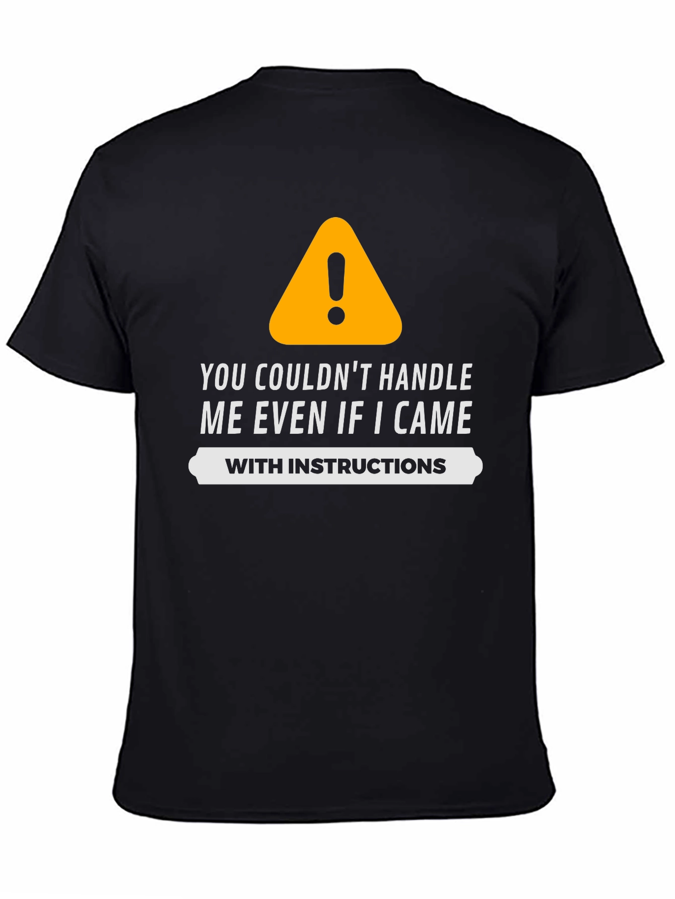 Funny Warning Sign Graphic T-Shirt