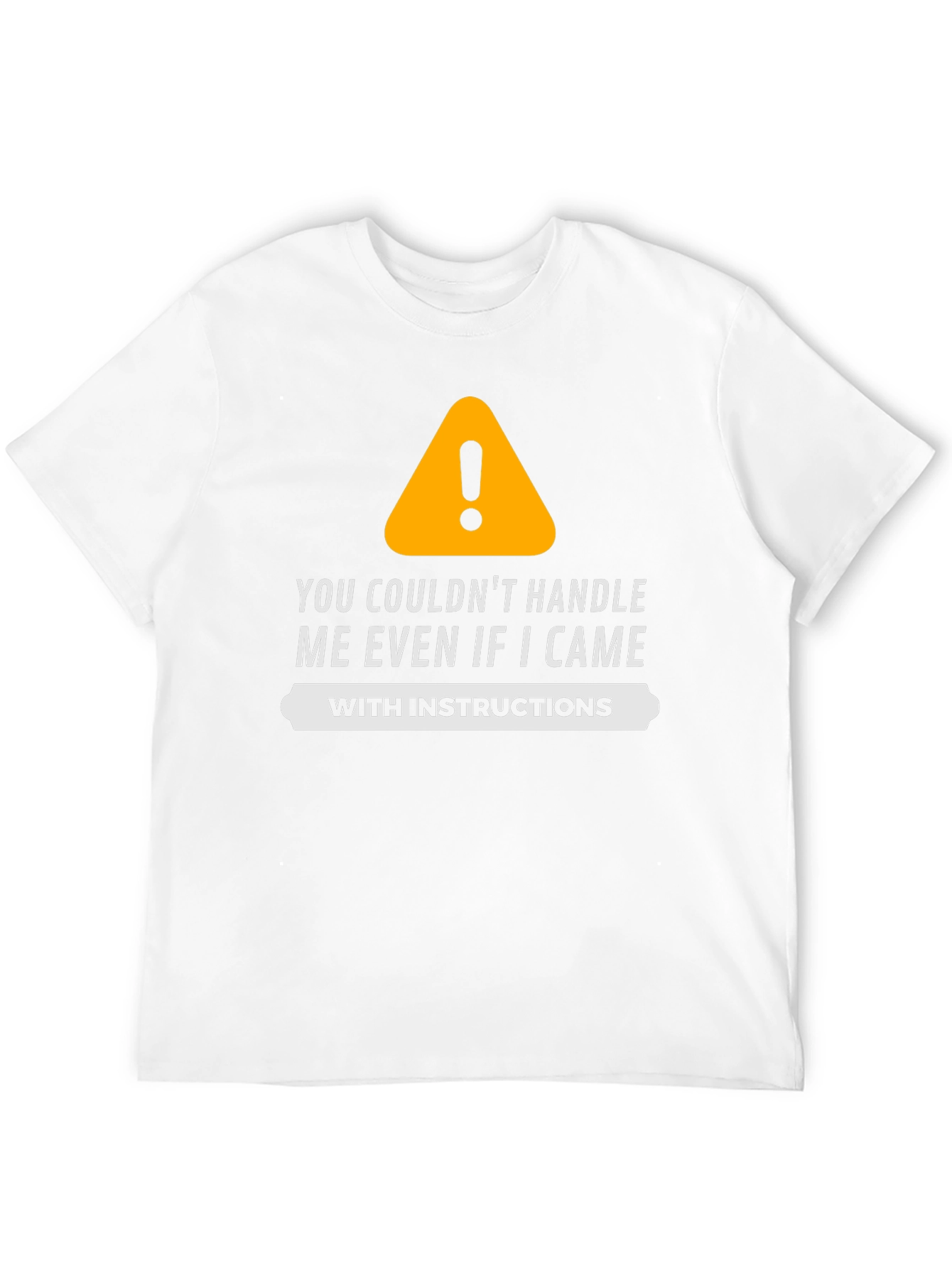 Funny Warning Sign Graphic T-Shirt